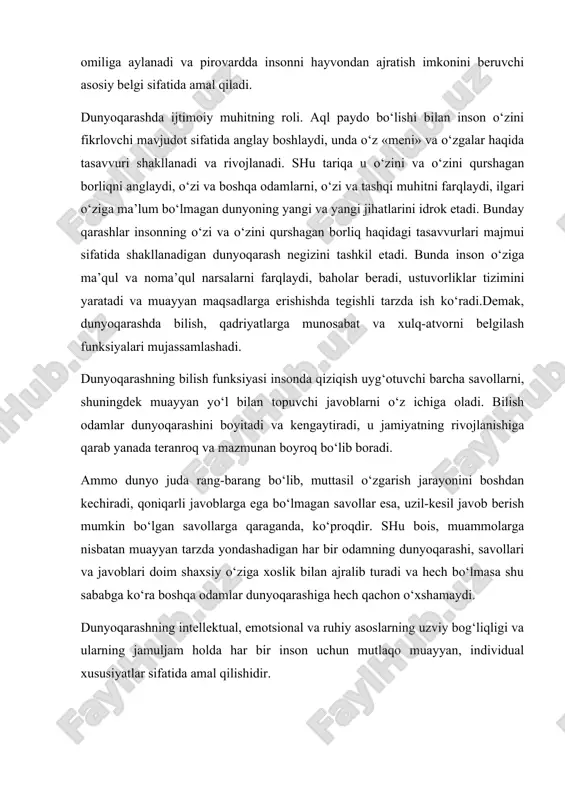 bilish funksiyasi insonda qiziqish uyg‘otuvchi barcha savollarni, shuningdek muayyan yo‘l bilan topuvchi javoblarni o‘z ichiga oladi. bilish odamlar dunyoqarashini boyitadi va kengaytiradi, u jamiyatning rivojlanishiga qarab yanada teranroq va mazmunan boyroq bo‘lib boradi. ammo dunyo juda rang-barang bo‘lib, muttasil o‘zgarish jarayonini boshdan kechiradi, qoniqarli javoblarga ega bo‘lmagan savollar esa, uzil-kesil javob berish mumkin bo‘lgan savollarga qaraganda, ko‘proqdir. shu bois, muammolarga nisbatan muayyan tarzda yondashadigan har bir odamning dunyoqarashi, savollari va javoblari doim shaxsiy o‘ziga xoslik bilan ajralib turadi va hech bo‘lmasa shu sababga ko‘ra boshqa odamlar dunyoqarashiga hech qachon o‘xshamaydi. dunyoqarashning intellektual, emotsional va ruhiy asoslarning uzviy bog‘liqligi va ularning jamuljam holda har bir inson uchun mutlaqo muayyan, individual xususiyatlar sifatida amal qilishidir. intellektual, emotsional va ruhiy asoslar iroda bilan uyg‘unlikda e’tiqodlar – odamlar faol qabul qiladigan, ularning ong darajasi va hayotdagi mo‘ljallariga mos keladigan qarashlarni yuzaga keltiradi. dunyoqarashning muhim elementi shubha bo‘lib, u dunyoqarashni dogmatizm, ya’ni biryoqlama, notanqidiy fikrlash, …