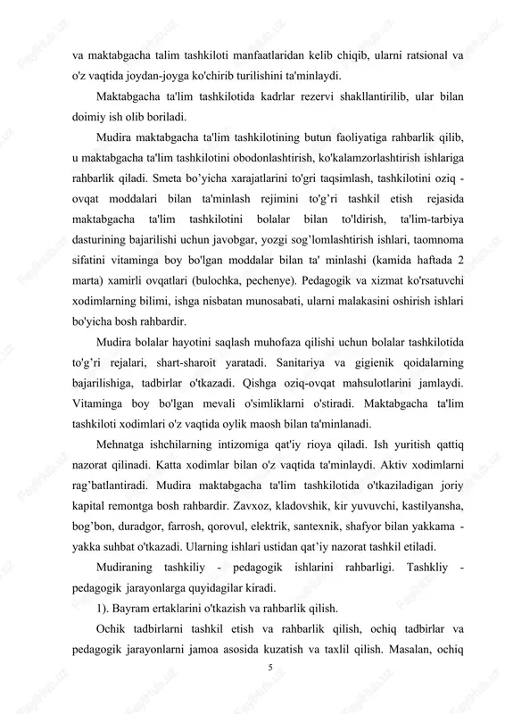 har bir guruhdagi ta'lim- tarbiyaviy reja asosida ishlarni kuzatish va taxlil qilish, tarbiyachining ish xujjatlarini o'rganish va taxlil qilish guruhning ta'lim- tarbiyaviy ish rejasi, diagnostika daftari: bu o'tkazilgan ishlarning xisobotidir · guruhning jixozlanishini, bunda guruhlarga qarab burchaklar soni takomillashib boradi. mudira kvartalda birinchi mart kuni umumiy ota-onalar majlisini tashkil etadi. majlisni ota-onalar komitetining raisi olib boradi yoki yordam beradi. mudira 1 haftada 3 marta ota-onalarni qabul qiladi. bunda ota-onalar tomonidan ba'zi bir muammo kamchiliklar bilan bolalar tarbiyasiga oid muammolar hal etiladi. mudiraning jamoatchilik va mahalla komissiasi bilan ish metodlari quyidagi tarzida amalga oshiriladi: ota-onalar va jamoatchilik uchun konferensiyalar. ota-onalar universitetlari. bunda oila markazidan vakil, yetuk olimlar, xalq ta'limi bo'limi xodimlari va barcha ota-onalar ishtirok etadilar. ota-onalar universitetning asosiy maqsadi:davlat va jamiyatimiz tomonidan oila va bolalar tarbiyasiga masalalari va kamchiliklarini, muammolarini hal etishdan iborat. mudira tashkiliy tegishli maktab bilan aloqa o'rnatib 1 yilga mo'ljallangan reja asosida ish ko'radi. 1- yilga mo'ljallangan …