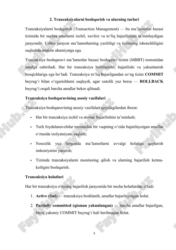ring qilish va ularning bajarilish ketma-ketligini boshqarish. tranzaksiya holatlari har bir tranzaksiya o‘zining bajarilish jarayonida bir necha holatlardan o‘tadi: 1. active (faol) — tranzaksiya boshlanib, amallar bajarilayotgan holat. 2. partially committed (qisman yakunlangan) — barcha amallar bajarilgan, biroq yakuniy commit buyrug‘i hali berilmagan holat. 3. committed (yakunlangan) — tranzaksiya to‘liq muvaffaqiyatli bajarilgan va o‘zgarishlar bazaga saqlangan holat. 4. failed (xato holat) — bajarilish jarayonida xatolik yuz bergan holat. 5. aborted (bekor qilingan) — xatolik tufayli tranzaksiya to‘liq bekor qilinib, ma’lumotlar avvalgi holatiga qaytarilgan holat. tranzaksiyalarni boshqarish mexanizmlari tranzaksiyalarni boshqarishda quyidagi asosiy mexanizmlar qo‘llaniladi: · concurrency control (paralel boshqaruv) — bir nechta tranzaksiyalarni bir vaqtning o‘zida to‘g‘ri bajarilishini ta’minlaydi. · locking (blokirovka) — ma’lumotlarga vaqtinchalik kirishni cheklash orqali izchillikni saqlaydi. · logging (jurnalizatsiya) — har bir tranzaksiya amalini log fayllarga yozib boradi, bu tiklash jarayonida yordam beradi. · recovery (tiklash) — tizim ishdan chiqqanda ma’lumotlarni oldingi holatiga qaytaradi. tranzaksiyalar turlari tranzaksiyalar …