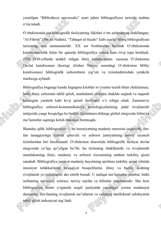 muhim tarkibiy qismi sanaladi. bibliografiya jamiyat madaniy hayotining ajralmas tarkibiy qismi sifatida insoniyat tafakkurining taraqqiyot bosqichlarini, ilmiy va badiiy ijodning rivojlanish yo‘nalishlarini aks ettirib boradi. u nafaqat ma’lumotlar manbai, balki millatning ma’naviy xotirasi, tarixiy tajriba va bilimlar majmuasidir. shu bois bibliografiya fanini o‘rganish orqali jamiyatda yaratilgan yozma madaniyat darajasini, ilm-fanning rivojlanish sur’atlarini va xalqning intellektual salohiyatini tahlil qilish imkoniyati tug‘iladi. bibliografiyaning asosiy vazifasi — mavjud yozma manbalarni tartibga solish, tasniflash, tavsiflash va ulardan foydalanishni yengillashtirishdir. bu jarayon kitobshunoslik, kutubxonachilik, arxivshunoslik kabi sohalar bilan bevosita bog‘liq bo‘lib, ular o‘zaro bir-birini to‘ldiradi. bibliografiya shu tariqa axborot oqimini boshqarish tizimi sifatida shakllanadi. bibliografik faoliyat uch asosiy yo‘nalishda amalga oshiriladi: 1. nazariy bibliografiya – bibliografiyaning ilmiy asoslarini, qonuniyatlarini, metod va prinsiplari tizimini o‘rganadi. 2. amaliy bibliografiya – konkret nashrlar, mualliflar, mavzular bo‘yicha bibliografik ko‘rsatkichlar, katalog va sharhlar tuzish bilan shug‘ullanadi. 3. bibliografik axborot xizmati – foydalanuvchilarga kerakli ma’lumotlarni tezkor va aniq yetkazib berishga qaratilgan …