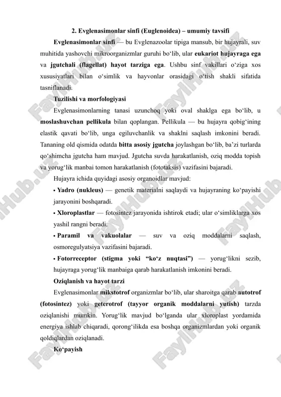 azorat qiladi. xloroplastlar: fotosintez jarayonini amalga oshiradi va hujayraga yashil rang beradi; ular yordamida hujayra autrotrof oziqlanishni amalga oshiradi. stigma (“ko‘z nuqtasi”): yorug‘likni sezadi va hujayrani yorug‘lik manbai tomon yo‘naltiradi, bu fotosintez jarayonini optimallashtiradi. vakuolalar va osmoregulyator organoidlar: suv va ionlar muvozanatini saqlash, chiqindi moddalarni chiqarish va hujayra ichidagi homeostazni ta’minlaydi. shuningdek, tananing moslashuvchan tuzilishi evglenasimonlarga suvdagi oqimlarga moslashish, yorug‘lik va oziq moddalar manbaiga tezkor javob berish imkonini beradi. hayot tarzi va oziqlanish evglenasimonlar mikstotrof organizmlar bo‘lib, ular sharoitga qarab ikki xil oziqlanishni amalga oshiradi: autotrof oziqlanish: yorug‘lik mavjud bo‘lganda xloroplastlar yordamida fotosintez qiladi, suv va karbonat angidriddan organik moddalarni sintezlaydi. geterotrof oziqlanish: yorug‘lik yetishmagan hollarda organik moddalarni atrof-muhitdan yutadi, shu bilan oziqlanishini davom ettiradi. evglenasimonlar suvda faol harakat qiladi, jgutcha yordamida oziq modda, yorug‘lik va kimyoviy moddalarga qarab taksiyalar (fototaksis, kemotaksis, osmotaksis) ko‘rsatadi. bu ularning hayot tarzi va muhitga moslashuvchanligini oshiradi. ko‘payishi asosan mitoz orqali bo‘linish yo‘li bilan amalga …