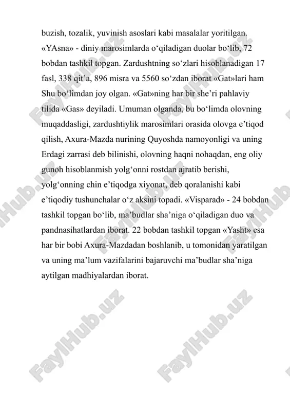 b atalib, ularni o‘ldirish mumkin. zardushtiy uchun har doim pok holda bo‘lish ahamiyatli hisoblanadi. inson o‘zini pok saqlashi uchun yomon o‘y-xayollar, kasallik, o‘liklarga yaqinlashmasligi hatto ularga qaramasligi ham zarur. istisno tariqasida nopok bo‘lib qolgan kishi yangidan poklanishi kerak. inson jasadini olovda yoqish, muqaddas olovni o‘chirish va ruhoniylarni o‘ldirish eng og‘ir gunohlardan sanaladi. zardushtiylar reinkarnatsiyani rad etadilar. zardushtiylikda imon uchta narsaga asoslanadi: fikrlar sofligi, so‘zning sobitligi, amallarning insoniyligi. zardushtiylik bir yilda har biri besh kundan davom etadigan oltita bayramni belgilaydi. bu bayramlar orasida goxanvar – har biri o‘ttiz kundan iborat bo‘lgan 12 oydan keyingi besh kunlik bayrami asosiy o‘rinni egallaydi. yilning 360 kunidan qolgan kunlari xursandchilik, diniy marosimlar bilan o‘tkaziladi. shunday qilib yangi yilning – navro‘zning yaxshi kirib kelishiga umid bildiriladi. zardushtiylikda bir kecha-kunduz besh qismga bo‘linadi: ratu (belgilangan ilohiy tartib), xavani (sahardan tushgacha), rapitvina (tushdan soat 3-4 gacha), uzayyarina (oqshomgacha), avistrutrima (yarim tungacha), ushaxina (tun yarmidan sahargacha). sutkaning bu nomlari …