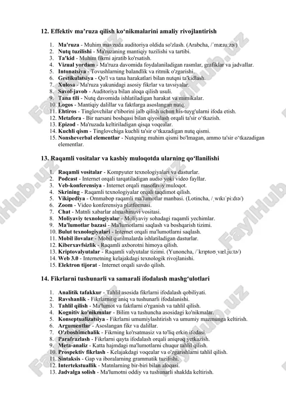 ləˈmæsi/) 5. translyatsiya - bir tilni boshqasiga tarjima qilish. (lotincha, /trænsˈleɪʃən/) 6. lingua franca - aloqa tili sifatida foydalaniladigan til. 7. globalizatsiya - xalqaro iqtisodiy, siyosiy va madaniy jarayonlar. (lotincha, /ˌɡloʊbəlɪˈzeɪʃən/) 8. verbal aloqa - so'zlar yordamida amalga oshiriladigan muloqot. 9. notverbal aloqa - jestlar va mimikalar yordamida muloqot. 10. semantik tahlil - nutqning ma'no jihatidan tahlili. 11. lingvokulturalizm - til va madaniyat o'rtasidagi bog'liqlik. 12. kommunikativ strategiya - muloqotda foydalaniladigan strategiyalar. 13. mediasi - xalqaro nizolarni hal qilish jarayoni. 14. protokollar - xalqaro muloqot qoidalari va normalari. 15. xenofobiya - chet elliklarga nisbatan salbiy munosabat. 9. rasmiy hujjatlar yozish koʻnikmalarini rivojlantirish 1. rasmiy hujjat - yuridik yoki davlat idoralari tomonidan yaratilgan hujjat. 2. blank - rasmiy hujjatlarning asosiy shakli. 3. tuzilish - hujjatning ichki tuzilmasi. 4. rekvizitlar - hujjatning majburiy tarkibiy qismlari. 5. dala xati - rasmiy maktublarning bir turi. 6. bayonnoma - hodisani yozib olish uchun yaratiladigan hujjat. …