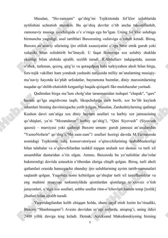 o’shiqlar turli xil tasniflanishlar va eng muhimi muayyan turkumiylikda qismlardan qismlarga to’xtovsiz o’tish jarayonlari, o’ziga xos usullari, ushbu usullar ritm-o’lchovlari hamda temp [tezlik] jihatlari bilan ajralib turadi. yuqoridagilardan kelib chiqqan holda, shuni qayd etish lozim ko’rinadiki, buxoro “shashmaqom”i avesto davridan so’ngi asrlarda, aniqrog’i, uning ildizi 2400 yillik davrga teng keladi. demak, aaleksand makedonskiyning bizning o’lkalarimizga kirib kelishidan oldin, eronnajot xududlar va turon zaminlarida oltin hayot peshqadamlik qilgan davrlardan dalolat berishini tassovur qilish, zamonaviy dunyoqarashlar va ma’naviyatiga ega inson tariqasida qiyoslash mumkin. buyuk turon zaminida musiqa madaniyati va ijrochilik san’atining rivojlanishi qadim zamonlarga bog’lanib ketadi. buyuk sharq allomalari muhammad alxorazmiy, abu nasr forobiy, ahmad al farg’oniy, abu ali ibn sino, paxlavon mahmud, umar hayyom, mirzo ulug’bek, zaxiriddin muhammad bobur, abdurahmon jomiy, alisher navoiy, paxlavon muhammad, najmiddin kavkabiy, darvish ali changiy 3 va boshqa ulug’ bobokalonlarimiz o’zlarining risolalarida ijrochilik san’ati, musiqa ilmi va tarixi, cholg’u sozlarining tuzilishi, ijroviy uslublari, san’atkorlik qonun - …