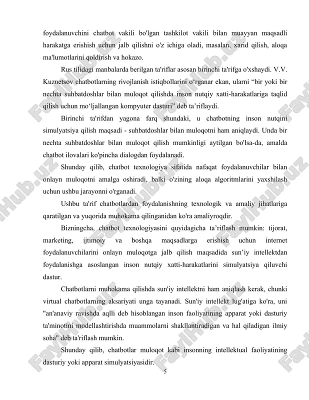 ushbu jarayonni o'rganadi. ushbu ta'rif chatbotlardan foydalanishning texnologik va amaliy jihatlariga qaratilgan va yuqorida muhokama qilinganidan ko'ra amaliyroqdir. bizningcha, chatbot texnologiyasini quyidagicha ta’riflash mumkin: tijorat, marketing, ijtimoiy va boshqa maqsadlarga erishish uchun internet foydalanuvchilarini onlayn muloqotga jalb qilish maqsadida sun’iy intellektdan foydalanishga asoslangan inson nutqiy xatti-harakatlarini simulyatsiya qiluvchi dastur. chatbotlarni muhokama qilishda sun'iy intellektni ham aniqlash kerak, chunki virtual chatbotlarning aksariyati unga tayanadi. sun'iy intellekt lug'atiga ko'ra, uni "an'anaviy ravishda aqlli deb hisoblangan inson faoliyatining apparat yoki dasturiy ta'minotini modellashtirishda muammolarni shakllantiradigan va hal qiladigan ilmiy soha" deb ta'riflash mumkin. shunday qilib, chatbotlar muloqot kabi insonning intellektual faoliyatining dasturiy yoki apparat simulyatsiyasidir. veb-saytlar, ijtimoiy tarmoqlar va lahzali xabar almashish ilovalarida chatbotlardan faol foydalanish yaqinda boshlangan. ular 2017-yilning asosiy internet-marketing yo‘nalishlaridan biri hisoblanadi. biroq, birinchi chatbot 1966-yilga borib taqaladi. keling, chatbotning rivojlanish tarixini ko‘rib chiqaylik. axborot xizmatlarini taqdim etish va foydalanuvchini tabiiy tildagi dialogni saqlab turishda ko'ngil ochish qobiliyatiga ega bo'lgan …