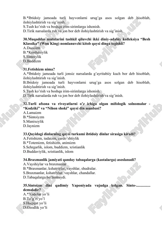ta tug’ilish zanjiri nima? a.dxarma b.*sansara s.pancha shila d.meditasiya 51.buddizmning markaziy osiyoda tarqalishi qaysi davrga to’g’ri keladi? a.*kushon impyeriyasi davriga ( m.av. ii-asrga) b.sosoniylar davriga( i-ii asrlar) s.koraxoniylar davriga (x asrga). d.eftalitlar davriga (v- vi asrlar). 52.buddaviylikdagi mutloq osoyishtalik hukm suradigan olam nima deb ataladi? a.*nirvana. b.bodisatva. s.sanxa. d.jannat 53.buddizmdagi meditasiyada nechta qoida mavjud? a.*8 ta b.7 ta s.6 ta d.5 ta 54. buddaning “pancha shila” nasihati nechta qoidadan iborat? a.*5 ta b.4 ta s.7 ta d.3 ta 55. buddaviylik dinining asoschisi budda hisoblanadi. bu ismning ma’nosi nima? a.*nurlangan b.shaxsiy ism s.urug’ nomi d.tantana qiluvchi 56. buddaviylik 3 ta jahon dinlari ichida eng qadimiysi hisoblanadi. bu din qachon va qayerda yuzaga kelgan? a.*miloddan avvalgi vi-v asrda hindistonda b.miloddan avvalgi vi-v asrda xitoyda s.milodiy v-vi asrda mongoliyada d.milodiy ii-iii asrda yaponiyada 57.buddaviylik qaysi haqiqatlarda o’z ifodasini topgan? a.qiynoqlarni to’htatish mumkin b.qiynoqlarning sabablari mavjuddir s.azob-uqubat mavjuddir d.*barcha javoblar to’g’ri 58.buddaviylik dinining asosiy …