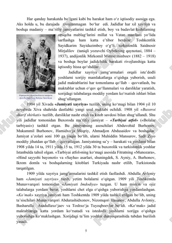va ma’murlar, hunarmandlar, savdogarlar kirgan. jadidlarning dehqonlar va askarlar o‘rtasida nufuzi avvaliga past bo‘lgan. jadidlar iqtisod va boshqaruv sohasida bir qator talablar, chunonchi, soliqlarni kamaytirish talabi bilan chiqishdi. ular dastlab buxorodagi amirlik tuzumi doirasida islohotlar joriy qilmoqchi bo‘lishdi. xx asr boshlarida buxoro jamiyati 2 guruhga: ikrom domla rahbarligidagi taraqqiyparvarlar va mulla abdurazzoq boshchiligidagi qadimiylarga bo‘lingan edi. jadidchilik buxoro va turkistonda bir vaqtda boshlangan bo‘lsa ham, amirlikdagi og‘ir muhit uning taraqqiyotini tezlashtirdi. 1910 yildan boshlab buxoroda jadidchilik harakati tashkiliy tus oldi va «tarbiyai atfol» maxfiy jamiyati asosida «yosh buxoroliklar» (1910 – 1920) partiyasi tashkil topdi 3 xiva jadidchiligi xx asr boshlarida xivada shakllangan jadidchilik bir qadar boshqacharoq tarixiy shart – sharoitda vujudga keldi. u bu yerda asosan ikkita oqimdan iborat edi. uning o‘ng oqimi xonlikda rivojlanayotgan savdo – sanoat korxonalari egalari hamda yirik boylarning vakillarini o‘ziga birlashtirgan edi. bu oqimga xiva xoni asfandiyorxonning bosh vaziri islomxo‘ja boshchilik qilgan. jadidchilikning o‘ng oqimi …