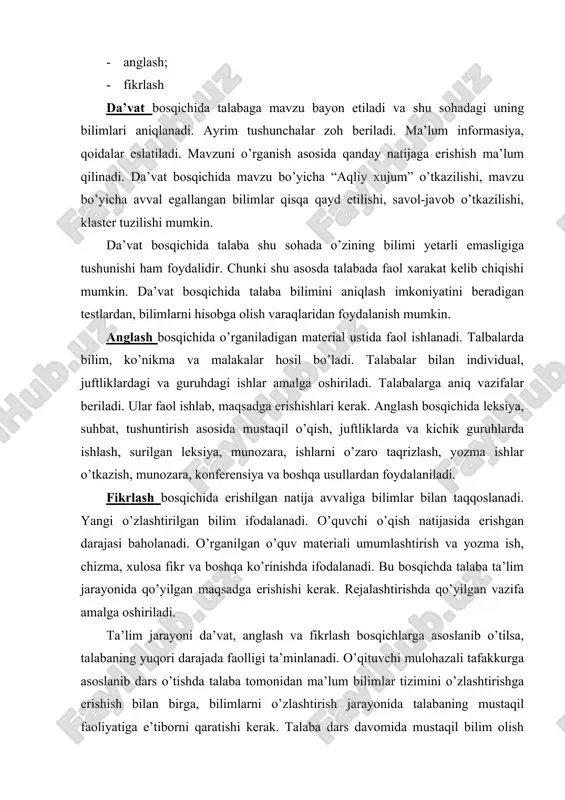 o’rganilgan o’quv materiali umumlashtirish va yozma ish, chizma, xulosa fikr va boshqa ko’rinishda ifodalanadi. bu bosqichda talaba ta’lim jarayonida qo’yilgan maqsadga erishishi kerak. rejalashtirishda qo’yilgan vazifa amalga oshiriladi. ta’lim jarayoni da’vat, anglash va fikrlash bosqichlarga asoslanib o’tilsa, talabaning yuqori darajada faolligi ta’minlanadi. o’qituvchi mulohazali tafakkurga asoslanib dars o’tishda talaba tomonidan ma’lum bilimlar tizimini o’zlashtirishga erishish bilan birga, bilimlarni o’zlashtirish jarayonida talabaning mustaqil faoliyatiga e’tiborni qaratishi kerak. talaba dars davomida mustaqil bilim olish ko’nikmasini o’zlashtirsa, keyingi hayoti va faoliyatida mustaqil ishlash uning xususiyati bo’lib qoladi. mulohazali tafakkur har bir bosqichining o’ziga xos xususiyatlari mavjud. birinchi bosqich da’vatda talabalarning yangi bilimni o’zlashtirishga asos bo’ladigan avvalgi bilimlari aniqlashga e’tibor qaratiladi. chunki avval mavjud bo’lgan, yangi bilimga asos bo’ladigan informasiya bilan bohlanish hosil bo’lsa, bilim mustahkam bo’ladi. da’vat bosqichining ikkinchi vazifasi talabalarni faollashtirishdir. talaba yozma yoki ohzaki shaklda avvalda olgan bilimlarini bayon etadi va muammolar bo’yicha fikr yuritadi. u yangi bilimni o’zlashtirishga asos bo’lib …