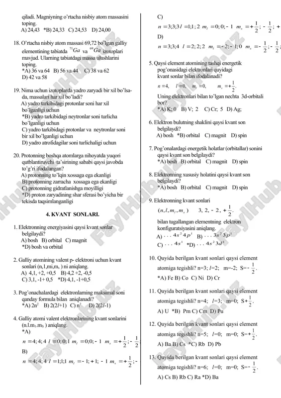 miqdor tarkibiga ega bo’lgan moddalarning turli tuzilishga ega bo’lishi a) 1,3,4 *b) 2,3,4 c) 2,3,5 d) 1,2,3 2. formulalar tuzish. 1. vodorod, azot va kislorodning qandaydir moddadagi massa ulushlari tegishlicha 2, 30 va 68℅ gat eng. shu moddaning eng oddiy formulasini aniqlang. *a) hno2 b) nh4no3 c) hno3 d) nh4no2 2. tarkibida marganesning massa ulushi 49℅, kislorodniki 51℅ bo’lgan oksid formulasini ko’rsating. [ar(mn)=54, ar(o)=16] a) mn2o3 b) mno2 c) mno *d) mn2o7 3. oltinchi guruh elementining vodorod bilan hosil qilgan birikmasi tarkibida 5,9 ℅ vodorod bor. bu qanday element? [ar(o)=16, ar(s)=32, ar(cr)=52, ar(se)=79, ar(te)=127,6] *a) s b) se c) cr d) te 4. yer qobig’i massasining 47,2℅ kislorod va 8,8℅ alyuminiydan iborat. undagi alyuminiyning har bir atomiga kislorodning necha atomi to’g’ri keladi? [ar(al)=27] a) 15 b) 12 *c) 9 d) 6 5. azot oksidlaridan birida azot bilan kislorodning massa ulushlari 7:20 nisbatda bo’ladi.shu oksidning formulasini chiqaring. a) n​2o b) no …