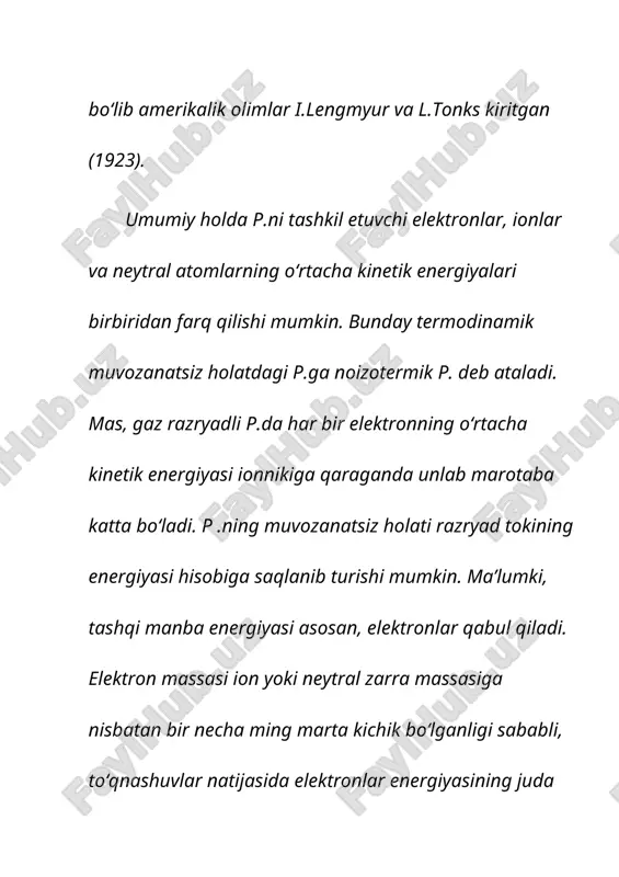 adi va shu sababli, undagi har bir zaryadlangan zarraga o‘z yaqinidagi boshqa ko‘plab zarrachalar ta'sir ko‘rsatadi. plazmali televizorlarda ksenon va neon gazlari atomlarining kuchli qo‘zg‘alishi natijasida, ular yorug‘lik kvantlarini - fotonlarni chiqara boshlaydi. ushbu kvantlarning ba'zilari, yorug‘likning biz ko‘ra olmaydigan ultrabinafsha spektriga taalluqli bo‘ladi. aynan o‘sha kvantlar ekrandagi lyuminoforga ta'sir ko‘rsatib, o‘z navbatida, lyuminoforni biz ko‘ra oladigan spektrdagi yorug‘lik chiqarishga majbur qiladi. displeyning har bir pikseli, yanada kichikroq bo‘lgan pikselchalardan iborat bo‘lib, undagi lyuminofor turli rangdagi yorug‘lik nurlarini - yashil, ko‘k va qizil nurlarni chiqaradi. rasmda: plazma lampada murakkab fizik hodisalar kuzatiladi. masalan, filamentatsiya (tolalar yuzaga kelishi) jarayoni shular jumlasidandir. ajoyib, go‘zal rangli manzaralarning hosil bo‘lishi esa, plazmada elektronlarning kuchli qo‘zg‘algan holatdan, nisbatan past energiyali holatga o‘tishi natijasidan vujudga keladi. plazma. bu tushuncha nisbatan yangi bo‘lib, oldingi asrning yi-girmanchi yillarida o‘rganila boshlandi. plazma deb — elektronlarining konsentratsiyasi musbat ionlarining konsentratsiyasiga taxminan teng bo‘lgan, kuchli ionlashgan gazga aytiladi. òemperatura ko‘tarila bor-gan …