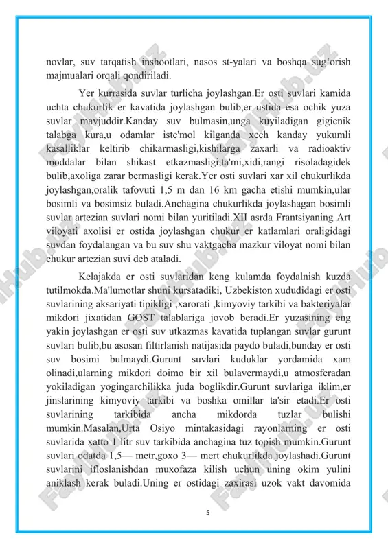 nslarning tagiga joylashgan bulib katlamlar orasiga yotadi.suv utkazmaydigan suv yullari va uning tomi oraligida kisilib yotgan suv doim bosim ostida buladi,er burgulab kovlanishi bilan bosimli suv er yuzasiga otilib chikadi,ba'zi xollarda er tagidan chashma singari uzi xam otilib chikishi mumkin.ba'zi xollarda bosim ta'sirida suvning kayishkoklik xususiyati tufayli bunday xolat gravitatsion kuchlar bilan almashinishi mumkin unda suv erkin xolda bosimsiz suv katlamlariga kutarilishi mumkin. yer osti suvlarining kimyoviy tarkibi kup jixatdan kimyoviy reaktsiyalarga,suv sizib utadigan jins kavatlarining fizik xususiyatiga boglik buladi. xozir yangi fizikaviy va kimyoviy usullar yordamida 70 ga yakin kimyoviy elementlar er osti suvlaridan topiladi.masalan, ftor, mis, rux, temir, fosfor, kaltsiy, magniy, xrom, kurgoshin va boshkalar. albatta, elementlarning suvdagi mikdorlari bir-biriga sira uxshamaydi,ba'zi birlari mikrogrammlar mikdorida topilsa,ba'zi birlari bir necha un millionlardan biri xisobiga topiladi.bu albatta suv yulidagi jinslarning kimyoviy,fizikaviy xususiyatlariga boglikdir.inson xujalik va ichimlik suv bilan ta'minlanganda suvdagi ftor,temir va suvning kattikligini belgilovchi kaltsiy,magniy tuzlarining mikdori gigienik jixatdan …