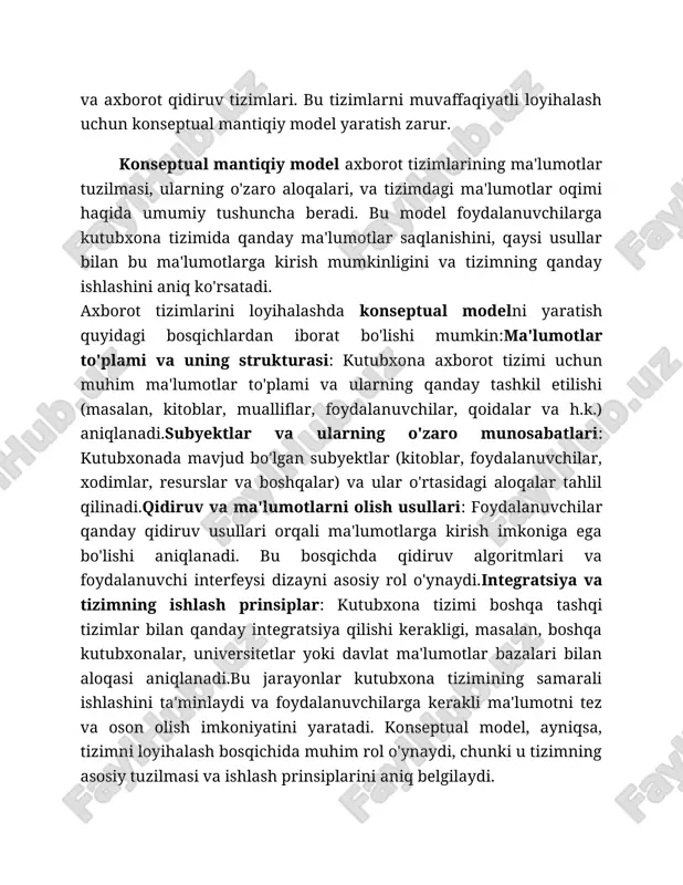 dirish, filtrlash va tartibga solish imkoniyatlarini taqdim etuvchi tizim. konseptual modelning tuzilishi: konseptual model odatda quyidagi tuzilmalarga ega bo'ladi: · entity-relationship diagram (erd): ma'lumotlar bazasining tuzilishini va ma'lumotlarning o'zaro bog'lanishini ko'rsatadigan diagramma. · uml (unified modeling language): foydalanuvchi va tizim o'rtasidagi aloqalar, kutubxona tizimining ishlash jarayonlarini ko'rsatuvchi diagrammalar. · use case diagram: tizimdan foydalanuvchi qanday foydalanishi va uning tizim bilan qanday aloqada bo'lishini tasvirlaydigan diagramma.kutubxona tizimi dizaynida mantiqiy yondashuv: kutubxona tizimining konseptual mantiqiy modelini loyihalashda quyidagi jihatlarga e'tibor qaratish kerak: · foydalanuvchi ehtiyojlari: foydalanuvchilar kutubxonadan qanday foydalanishini aniqlash. ular resurslarni qanday qidiradi, qanday ma'lumotlarga ehtiyoj borligini tushunish muhim. · resurslar va ma'lumotlar bazasi strukturasini loyihalash: kitoblar, maqolalar, jurnallar va boshqa manbalar qanday tashkil etiladi va saqlanadi. · integratsiya va interoperabilite: kutubxona tizimining boshqa axborot tizimlari bilan integratsiyasi, masalan, elektron resurslar, onlayn ma'lumotlar bazalari, boshqa kutubxonalarning tizimlari.tizim ishlashini texnik ko'rsatmalar:baza tuzilishi: ma'lumotlar bazasi jadvallari, ularning tuzilishi va o'zaro bog'lanishlari, masalan, kitoblar, …