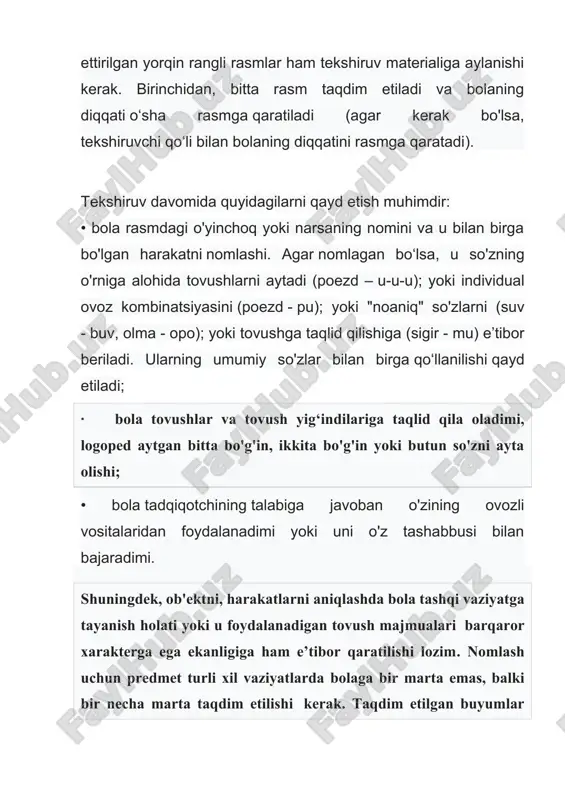 komplekslarining umumiy soni (10 yoki 100?); 2. ularning ma’nosi qanchalik differensiallashganligi (tovush kompleksi yordamida muayyan ob'ektlar, harakatlar, fazilatlarning barqaror belgilanishi); 3. lug‘atda umumiy ishlatiladigan so'zlarning mavjudligi va ularning bola tomonidan qo‘llaydigan "noaniq" so‘zlar va tovush komplekslari, shuningdek og'zaki bo'lmagan vositalar o‘rtasidagi mutanosiblik; so'zlashuvning bo'g'inli tuzilishini, muloqotda bola tomonidan qo‘llaydigan keng tarqalgan va "noaniq" so'zlarni rivojlanganlik darajasi; 4. taqlid yordamida alohida bo‘g‘in va so‘zlarni qaytarish; 5. muloqotda bolaning faolligi va tashabbuskorligi; 6. nutqni tushunish xususiyatlari va darajasi: bola unga tanish bo'lgan odatiy holatlarda iltimos, talablarga, ongli ravishda javob beradishi. verbal vositalarga ega bo‘lgan bolalarni tekshirish usullari dastlabki ko'rikdan o'tkazish jarayonida bolaning biron bir darajada leksik vositalarni bilishi aniqlangan hollarda, ularning shakllanish darajasi va yosh normalariga muvofiqligini aniqlash zarurati tug'iladi. bu maqsadda maxsus tekshirish jarayonida bir qator usullardan foydalaniladi. 1. eng oddiy usulllardan biri - bu maxsus tanlangan rasmlarga ko'ra ob'ektlar, harakatlar, sifatlarni nomlash. bu usul bolaning rasmga mos keladigan so'z bilan …