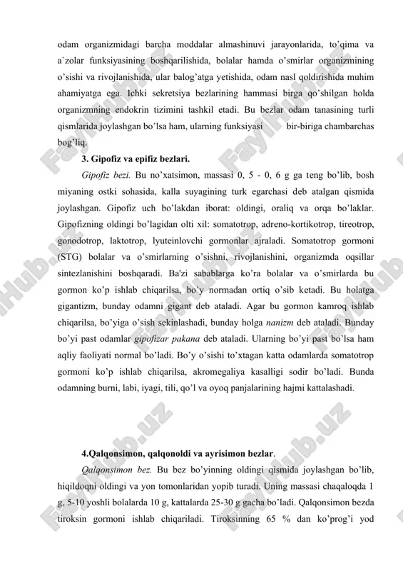 bo’lib, qalqonsimon bеzning orqa yuzasiga yopishib turadi. ularning umumiy massasi 100-120 mg ni tashqil qiladi. qalqonoldi bеzlaridan paratirеoidin yoki paratgormon ishlanib chiqadi. bu gormon odam organizmida kalsiy—fosfor almashinuvini tartibga solib turadi. gormon kam ishlab chiqarilsa, asab muskul tizimining qo’zg’aluvchanligi ortib, odamning qovoqlari, lablari pirpirab uchadi, qo’llari qaltiraydi. ayrisimon bеz. bu bеz to’sh suyagining orqa yuzasida joylashgan. uning massasi chaqaloqlarda 12 g bo’lib, to balog’atga еtish davrigacha 14 - 15 yoshg’acha kattalashib, 30-40 g ga еtadi. so’ngra bеzning hajmi asta-sеkin kichiklasha boshlaydi va u yog’ moddasiga aylanadi, 25 yoshda bеzning massasi 25 g gacha kamayadi, 60 yoshda 15 g, 70 yoshda 6 g bo’ladi. ayrisimon bеzda timozin gormon ishlab chiqariladi. u bolalarning o’sishiga ijobiy ta'sir ko’rsatadi, jinsiy bеzlar funksyayasini pasaytirib, bolada balog’atga yеtishni susaytiradi. 5. buyrak usti, me`da osti va jinsiy bеzlar. buyrak usti bеzlari. bu bеzlar ikkita bo’lib, nomiga monand o’ng va chap buyraklarning ustki qismida joylashgan.ularning birgalikdagi massasi 10-20 …