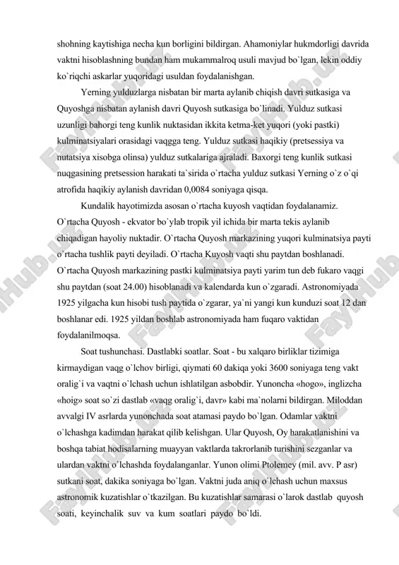 soniyaga teng vakt oralig`i va vaqtni o`lchash uchun ishlatilgan asbobdir. yunoncha «hogo», inglizcha «hoig» soat so`zi dastlab «vaqg oralig`i, davr» kabi ma`nolarni bildirgan. miloddan avvalgi iv asrlarda yunonchada soat atamasi paydo bo`lgan. odamlar vaktni o`lchashga kadimdan harakat qilib kelishgan. ular quyosh, oy harakatlanishini va boshqa tabiat hodisalarning muayyan vaktlarda takrorlanib turishini sezganlar va ulardan vaktni o`lchashda foydalanganlar. yunon olimi ptolemey (mil. avv. p asr) sutkani soat, dakika soniyaga bo`lgan. vaktni juda aniq o`lchash uchun maxsus astronomik kuzatishlar o`tkazilgan. bu kuzatishlar samarasi o`larok dastlab quyosh soati, keyinchalik suv va kum soatlari paydo bo`ldi. ksenofontning ta`kidlashicha, soat kunduzi kuyoshga, kechasi yudduzlarga xamda odam soyasining uzunligiga qarab soat aniqlangan. miloddan avvalgi 1800 yilda misr koxinlari kechasi bo`ladigan ibodatlarda yulduz soatlaridan foydalanishgan. kuyosh va suv soatlarining paydo bo`lishi soatni yanada anikroq bilish imkonini berdi. misrda miloddan avvalgi 1600 yillarda suv soatlari, va 1450 yillarda quyosh soatlaridan foydalanishgan. birinchi quyosh soati, ya`ni skafis bobillik beros …