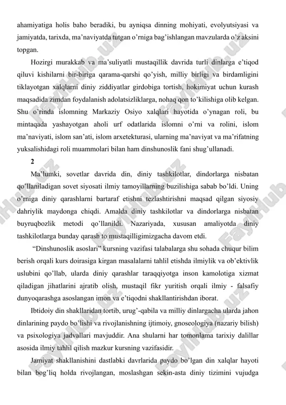 ish mazkur kursning vazifasidir. jamiyat shakllanishini dastlabki davrlarida paydo bo’lgan din xalqlar hayoti bilan bog’liq holda rivojlangan, moslashgan sekin-asta diniy tizimini vujudga keltirgan natijada ma’lum ijtimoiy-siyosiy va madaniy-axloqiy vazifalarni bajarishni o’z zimmasiga olgan. bundan funktsiyalar jamiyat taraqqiyotining yuqori bosqichlarida ayniqsa yaqqol ko’zga tashlanadi. bu o’rinda dinning, ayniqsa islomning markaziy osiyo xalqlari hayotida tutgan vazifalari, fan va madaniyat bilan o’zaro ta’siri xususida fikr yuritish o’rinlidir. dinning jamiyatda bajaradigan ijtimoiy, ma’naviy, ruhiy vazifalari quyidagilardan iborat: 1. har qanday din o’ziga e’tiqod qiluvchilarga madad beruvchi vazifasini bajargan. masalan, insonda diniy hissiyotning vujudga kelishini olib qaraylik. u o’z hayoti turmush tarzi, tabiat va jamiyat bilan bo’lgan munosabatlari jarayonida shakliy va ijtimoiy ehtiyoj maqsadlariga etishish qiyin ilojsiz bo’lib ko’ringandi. bunday ma’naviy, ruhiy ehtiyoj vujudga kelgan. 2. dinlar o’z ta’limotini ma’lum bir tizim shakliga keltirib, unga e’tiqod qiluvchi shaxs va jamoani shu ta’limot doirasida saqlashga intiladi. buni din doirasida saqlashga intiladi. bu dinlarning birlashtiruvchilik funktsiyasi deyiladi. …