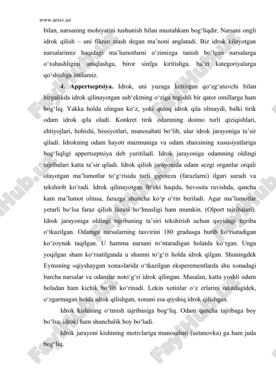 iri tekshirish uchun quyidagi tajriba o‘tkazilgan. odamga narsalarning tasvirini 180 gradusga burib ko‘rsatadigan ko‘zoynak taqilgan. u hamma narsani to‘ntaradigan holatda ko‘rgan. unga yoqilgan sham ko‘rsatilganda u shamni to‘g‘ri holda idrok qilgan. shuningdek eymsning «qiyshaygan xona»larida o‘tkazilgan eksperementlarda shu xonadagi barcha narsalar va odamlar noto‘g‘ri idrok qilingan. masalan, katta yoshli odam boladan ham kichik bo‘lib ko‘rinadi. lekin xotinlar o‘z erlarini odatdagidek, o‘zgarmagan holda idrok qilishgan, xonani esa qiyshiq idrok qilishgan. idrok kishining o‘tmish tajribasiga bog‘liq. odam qancha tajribaga boy bo‘lsa, idroki ham shunchalik boy bo‘ladi. idrok jarayoni kishining motivlariga munosabati (ustanovka) ga ham juda bog‘liq. idrokning turlari. idrok klassifikatsiyasining asosi, sezgilardagi kabi, idrok jarayonida ishtirok qiluvchi analizatorlaring har xilligidir. idrok jarayonida qancha analizatorning yetakchilik qilishiga ko‘ra ko‘rish, eshitish, tuyush, kinestizik, hid bilish va ta’m bilish idroklari farqlanadi. idrokning sof holatdagi turlari ham uchraydi. odatda ular birlashib ketgan. bundag tashqari materiyaning yashash shakllariga ko‘ra ham idrok turlari, fazoni, vaqtni, harakatni idrok qilish …
