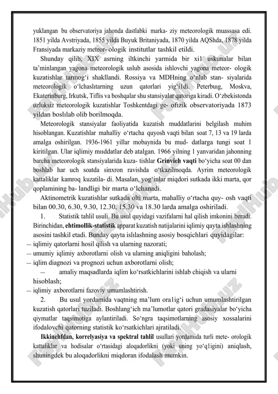 vadratik chetlanishlari, gradasiyalarining takrorlanu- vchanligi va boshqalarning i?ochişiqlari xaritalari tuziladi. bunday xarita- larni tuzishdan asosiy maqsad shundaki, ularning yordamida meteorologik kuzatishlar o‘tkazilmaydigan joylardagi ma’lumotlarni interpolyasiya usuli bilan hosil qilish mumkin bo'1adi. iqlimiy xaritalar, shuningdek, iqlimning asosiy fazoviy qonuniyatlari to‘g‘risida ko‘rgazmali tasavvur hosil qilish imkonini beradi. izochiziqlami o‘tkazishda fizikaviy qonuniyatlarrii hisobga olish va xari- talarning mo‘ljallanishidan kelib clûqish lozim. izoclıiziqlarni o‘tkazish vaqtida ularni gipsometriya, morfometriya, suv havzalarining mnvjudligi, suv havzasi qirg’og’idan uzoqlik va boshqa fızikaviy-geografik omillar bilan muvofıqlashtirish kerak bo‘ladi. so‘nggi yillarda geografık informasion tizimlar (git)ni qo‘llash izo- chiziqlaming o‘tkazi1ishini ob’ektivlashtirish bo‘yicha katta imkoniyatlarni oclıib bermoqda. 4. tizimli yondashuv usuli. bu usul iqlim va uning o‘zgarishlarini geografik qobiq chegarasida shakllanuvchi atmosfera, gidrosfera va litosferadagi jarayonlaming o‘zaro aloqadorlik va o‘zaro ta’siridagi majmuasi sifatida fızika va matematikaning asosiy qonunlari asosida tadqiq etadi. 5. eksperiment va modellashtirish usuli. kuzatishlardan farqli bu usul keng diapozondagi tashqi omillar ta’sirida o‘rgani1ayotgan ob’ektlarning tabiati to‘g‘risida tasavvur hosil qilish …