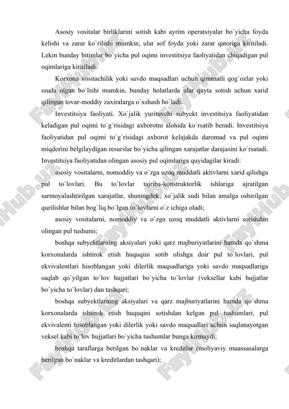 ishdan olingan pul tushumi; boshqa subyektlarning aksiyalari yoki qarz majburiyatlarini hamda qo`shma korxonalarda ishtirok etish huquqini sotib olishga doir pul to`lovlari, pul ekvivalentlari hisoblangan yoki dilerlik maqsadlariga yoki savdo maqsadlariga saqlab qo`yilgan to`lov hujjatlari bo`yicha to`lovlar (veksellar kabi hujjatlar bo`yicha to`lovlar) dan tashqari; boshqa subyektlarning aksiyalari va qarz majburiyatlarini hamda qo`shma korxonalarda ishtirok etish huquqini sotishdan kelgan pul tushumlari, pul ekvivalenti hisoblangan yoki dilerlik yoki savdo maqsadlari uchun saqlanayotgan veksel kabi to`lov hujjatlari bo`yicha tushumlar bunga kirmaydi; boshqa taraflarga berilgan bo`naklar va kreditlar (moliyaviy muassasalarga berilgan bo`naklar va kreditlardan tashqari); boshqa taraflarga berilgan bo`naklar va ssudalar qaytarilishidan pul tushumlari (moliyaviy muassasalarga berilgan bo`naklar va kreditlardan tashqari); fyuchers va forvard bitimlari, opsion bitimlar va svop bitimlar bo`yicha to`lovlar, ular diler yoki savdo maqsadlari uchun mo`ljallangan holatlar bundan mustasno bo`ladi yoki to`lovlar moliyaviy faoliyat sifatida tasnif etiladi va boshqalar. moliyaviy faoliyat. xo`jalik yurituvchi subyekt moliyaviy faoliyatidan bo`ladigan pul oqimlari to`g`risidagi axborotni alohida …