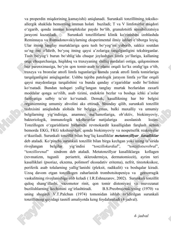 belgisi); 4) tanglay-til (old) ravoqchalar chetining infiltratsiyasi va qizarishi (preobrajenskiy belgisi); 1) murtak lakunalarida suyuq kazeozli yoki tiqma shaklida badbo‘y yiring borligi, bodom cha bezlar ustki qismining shakli buzilganligi (76 - rasm); lakunalar ajralmasini ko‘rish maqsadida murtak oldi ravog‘ining asosi bosiladi. buning uchun tekshiruvchi bitta shpatel bilan bemor tilini pastga bosib, ikkinchisi bilan tanglay-til ravoqchasini tanglay murtagi halqum yon devoriga birikkan sohasida ehtiyotkorlik bilan bosadi. lakunalarda yoqimsiz hidli tiqma yoki yiringli ajralma borligi surunkali tonzillitning ishonchli belgilaridan biri hisoblanadi. a) lakunalardagi yiringli tiqmalar b) chap tomonda zak, o‘ng tomonda gize belgilari v) preobrajenskiy belgisi 76-rasm. surunkali tonzillit murtakning katta-kichikligi surunkali tonzillit tashxisida ahamiyatga ega emas. shunga qaramasdan, murtak giperplaziyasi surunkali tonzillitni rivojlanishiga yordam beradi. noaniq hollarda lakuna va murtaklardan surtma olinadi. tekshiruvda patogen flora, leykotsitlarning fagotsitar faolligi pasayganligi, ularing turli degenerativ shakllari paydo bo‘lganligi, limfotsitlar soni kamayganligi aniqlanadi. ba’zan murtak bezlari lakunalarini zondlash, diagnostik yuvish yoki so‘rib olingan patologik ajralma …