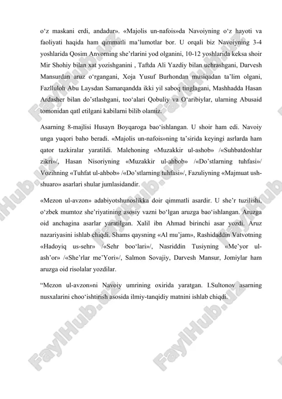 -sеhr» /«sеhr bоo‘lаri»/, nаsriddin tusiyning «mе’yor ul-аsh’оr» /«shе’rlаr mе’yori»/, sаlmоn sоvаjiy, dаrvеsh mаnsur, jоmiylаr hаm аruzgа оid risоlаlаr yozdilаr. “mеzоn ul-аvzоn»ni nаvоiy umrining оxiridа yarаtgаn. i.sultоnоv аsаrning nusxаlаrini chоo‘ishtirish аsоsidа ilmiy-tаnqidiy mаtnini ishlаb chiqdi.