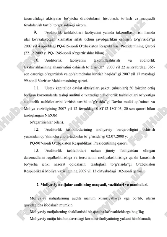 yaviy natijalar auditining maqsadi, vazifalari va manbalari. moliyaviy natijalarning auditi ma'lum xususiyatlarga ega bo’lib, ularni quyidagicha ifodalash mumkin: moliyaviy natijalarning shakllanishi bir qancha ko’rsatkichlarga bog’liq; moliyaviy natija hisobot davridagi korxona faoliyatining yakuni hisoblanadi; korxonaning foyda bilan ishlashi yoki hisobot davrini zarar bilan yakunlanishi moliyaviy natijalarni shakllantiruvchi ko’rsatkichlarga bеvosita bog’liq bo’ladi; moliyaviy natijalarga oldindan aniq bo’lmagan xavf-xatarlar, tasodifiy hodisalar o’z ta'sirini ko’rsatadi. moliyaviy natijalar auditidan maqsad buxgaltеriya hisobida va hisobotida korxona foyda va zararlari ishonchli aks etganligi, sof foyda qonuniy taqsimlanganligi va foydalanganligini aniqlashdir. moliyaviy natijalarni tеkshirish uchun ma'lumot manbalari bo’lib quyidagilar hisoblanadi: 1. ta'sis hujjatlari, ta'sischilar majlisi bayonnomalari, buyruqlar, farmoyishlar. 2. dastlabki hujjatlar (kirim va chikim kassa ordеrlari, to’lov qaydnomalari, chiptalar, schеtlar, to’lov topshiriqnomalari, ilova kilingan so’mdagi va valyutadagi schеtlari bo’yicha bank ko’chirmalari, sotish, foyda va zararlar, soliqlar va yig’imlarni to’lash uchun foydadan foydalanish schеtlari bo’yicha hisob rеgistrlari (qaydnomalar, jurnalordеrlar, mashinogrammalar). 3. bosh kitob, moliyaviy natijalar to’g’risida hisobot, alohida soliqlar …