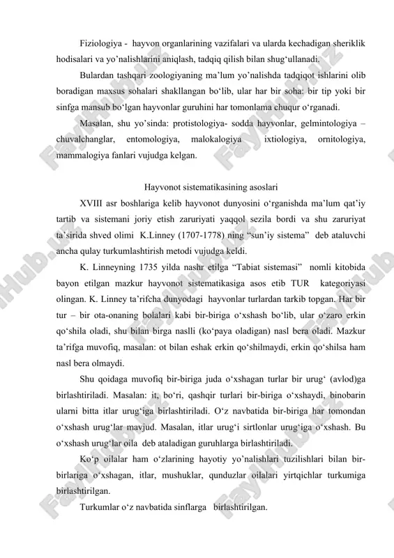 ilgan. mazkur sistema hayvonlarning tashqi yaqqol ko‘ringan belgilariga asoslanganligi uchun uni olimlar “sun’iy sistema” deb ataydi, shu bilan birga k. linney sistemasida hayvon turlarini nomlarini lotin tilida va mazkur tur mansub bo‘lgan urug‘ning nomi qo‘shib aytilishi joriy qilindi. masalan: itlar turi - canus-canus (itlar urug‘iga kiradigan it) bo‘rilar turi canus liris (itlar urug‘iga kiradigan bo‘ri) sherlar turi felus leo – (mushuklar urug‘i – sher) felis tigris – ( mushuklar urug‘i yo’lbars) turlarni nomi urug‘ nomiga qo‘shilib aytilgani uchun bu qoidani “binar nomenklatura” (ikki yoqlama yoki qo‘shaloq nomlanish) deb ataldi. k. linney tuzgan sistemaga solish qoidasi hayvonot dunyosini o‘rganish uchun juda katta turtki bo‘ldi. shuning uchun ham “tabiat sistemasi” 43 yil ichida 13 marta qayta nashr etilib, tabiatshunoslarning asosiy qo‘llanma kitobiga aylangan edi. shu bilan birga yangi topilgan turlarning nomi ortib bordi. agarda “tabiat sistematikasi” ning dastlabki (1735 yil) nashrida 4208 ta tur ko‘rsatilgan bo‘lsa uning so‘ngi nashrida hayvonot turlarining soni …