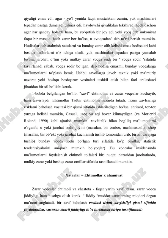 sh ehtimoli toifalari biri nuqtai nazaridan jarohatlarda, mulkiy zarar yoki boshqa zarar omillar sifatida tasniflanadi mumkin. xatarlar = ehtimollar x ahamiyat zarar voqealar ehtimoli va chastota - faqat yarim xavfi rasm. zarar voqea jiddiyligi ham hisobga olish kerak. ‘‘jiddiy ‘muddat zararlarning miqdori degan ma’noni anglatadi. bir xavf baholash vositasi tizimi xavfsizligi qismi sifatida foydalanilsa, xususan sharti jiddiyligi to’rt turkumda biriga tasniflanadi: 1. halokatli 2. juda muhim 3. so’nggi muddati 4. kichik bu to’rt turkum tizimi, mos ravishda (roland va morieriti, 1990) uchun o’lim yoki tizimiga tizimi, jiddiy jarohati yoki yirik zarar, shaxsiy jarohati yoki zarar ziyon va hech jarohati yoki zarar ko’chiriladi. jiddiyligi tushishida, tez yordam yoki yig’uv liniyasi qisqa to’xtatishni talab qilmaydigan tirnash bir uzluksiz ustida qaralganda, bir kichik voqea javob bo’lishi mumkin. bir necha o’lim yoki butun bino vayron portlash jiddiyligini uzluksiz teskari oxirida, halokatli zarar hodisalardir. barcha kompaniyalar xavfi va har kuni kelib chiqadigan salohiyati zarar duch. …