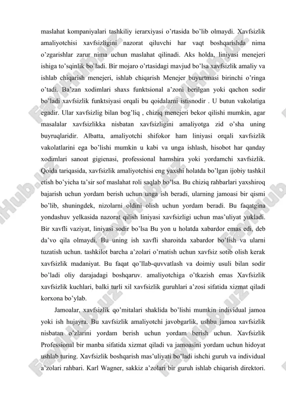 , balki turli xil xavfsizlik guruhlari a’zosi sifatida xizmat qiladi korxona bo’ylab. jamoalar, xavfsizlik qo’mitalari shaklida bo’lishi mumkin individual jamoa yoki ish hujayra. bu xavfsizlik amaliyotchi javobgarlik, ushbu jamoa xavfsizlik nisbatan o’zlarini yordam berish uchun yordam berish uchun. xavfsizlik professional bir manba sifatida xizmat qiladi va jamoasini yordam uchun hidoyat ushlab turing. xavfsizlik boshqarish mas’uliyati bo’ladi ishchi guruh va individual a’zolari rahbari. karl wagner, sakkiz a’zolari bir guruh ishlab chiqarish direktori. guruhning vazifasi yuqori sifatli yaratish, sadaf kabi qoplama metall mebel. karl majburiyatlari ishlab chiqarish sifat nazorati direktori bo’ladi xavfsizlik funktsiyasi. qachon o’simlik xavfsizlik boshqaruvchi biri karl xodimlari, belgilangan shaxsiy himoya uskunalar yordamida emas bu karl bilan muammoni hal. karl atrofida bo’lmasa, xavfsizlik boshqaruvchi xodim muammo bilan muhokama qiladi. bu aslida charlz ish xavfsiz ekipaj ishida u xodimlarini ko’rish uchun. karl bo’lsa xodim shaxsiy himoya uskunalar kiyish emas o’rganadi u noqulay, chunki, u masala xavfsizlik muhokama menejeri. karl yordam va …