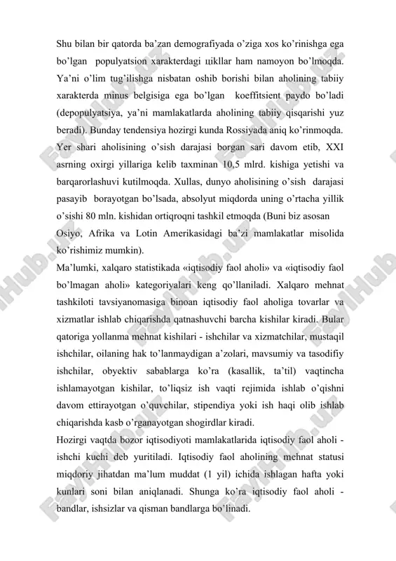 britaniyada bu usul qimmat hisoblanib, ishsizlar soni davlat bandlik xizmatlariga ishsizlik nafaqasini olishga topshirilgan talabnomalar asosida hisoblanadi. ishsizlarning asosiy qismini ish stajiga ega ishdan bo’shatilgan kishilar tashkil qiladi. bu kategoriyaga iqtisodiyotda va ishlab chiqarishda tarkibiy o’zgarishlar natijasida korxonalarning bekilishi, yangi mahsulot ishlab chiqarishga o’tishi, ishlab chiqarishning modernizatsiyalashuvi natijasida ishini yo’qotgan ishchilar kiradi. bola tarbiyasi bilan mashg’ul ayollar, o’qishni tugatib ish qidirayotgan yoshlar ishsizlar safiga kiritilmaydi. zamonaviy sanoati rivojlangan mamlakatlar uchun xarakterli tendensiyalardan biri ishsizlikning o’sib borishidir, 2004 yilda ular iqtisodiy faol aholining 8-10% ni tashkil etgan. rivojlanayotgan mamlakatlarda ishsizlar sonini aniqlash hozirgi kunda eng qiyin muammolardan biri bo’lib turibdi. xalqaro mehnat tashkilotining bergan ma’lumotiga ko’ra, 2003 yilda sanoati rivojlangan va rivojlanayotgan mamlakatlarda ishsizlarning umumiy soni 600 mln.kishidan ortib, bu yer shari aholisining o’ndan bir qismini tashkil qilgan. 2. ishchi kuchi bozorining mohiyati va paydo bo’lish sabablari jahon aholisi yoshiga bog’liq ravishda ikki tipdagi odamlarni o’z ichiga oladi: mehnatga layoqatli - …
