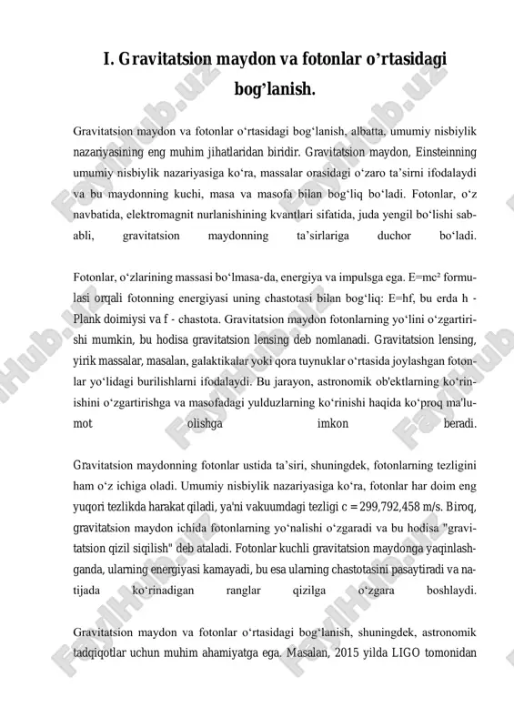 massa fotonlarning yo'nalishini egri qiladi. bu hodisa, astronomlar uchun juda foydali, chunki u masofadagi ob'ektlarning ko'rinishini kuchaytiradi va ularning joylashuvini aniqlashga yordam beradi. gravitatsion lenzlashuv, shuningdek, ko'plab ob'ektlar va galaktikalarni bir-biriga bog'laydigan ko'p qatlamli strukturalarni o'rganishda ham qo'llaniladi. fotonlarning tezligi, gravitatsion maydonlarda o'zgarishi mumkin, lekin bu o'zgar- ishlar, asosan, fotonlarning tezligini emas, balki ularning harakat yo'nalishini ta'sir qiladi. umumiy nisbiylik nazariyasi bo'yicha, fotonlar har doim eng tez harakat qi- ladilar, ya'ni vakuumda ularning tezligi doimo 'c' (299,792,458 m/s) ga teng. biroq, gravitatsion maydonlar ta'sirida fotonlar yo'nalishi o'zgaradi va bu jarayonlar, masa- lan, qorong'u energiya va materiya ta'sirida yanada murakkab bo'lishi mumkin. bu chegaralar, ilmiy tadqiqotlar va tajribalar orqali yanada chuqurroq o'rganilmoqda. fotonlarning harakatiga ta'sir etuvchi gravitatsion effektlar, shuningdek, kvant mex- anikasi bilan umumiy nisbiylik o'rtasidagi bog'lanishlarni aniqlashda ham muhimdir. quantum gravitatsiya nazariyasi, fotonlar va gravitatsion maydonlar o'rtasidagi munosabatlarni o'rganishga qaratilgan. bu nazariya, fotonlarning o'zaro ta'sirini va ularning gravitatsion maydonlarda qanday …