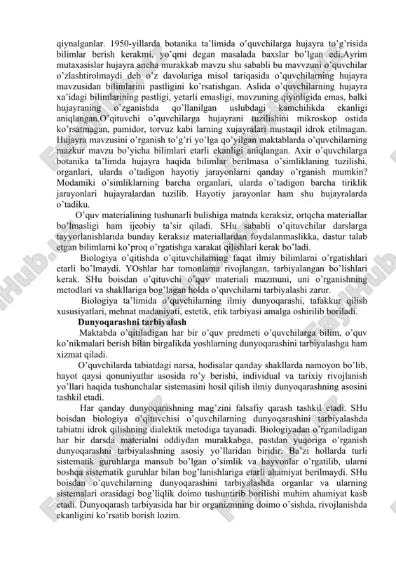 tarkibi qonunlar, g’oyalar, faktik materiallarni o’z ichiga oladi.bunday xollarda o’quv predmetining ilmiylik darajasini qanday belgilash mumkin? degan xaqli savol tug’uladi.axir u yoki bu fanning mazmunini barchasini o’quvchilarga tushuntirish imkoniyati yo’qku.ilmiylik fannig ayni davrda qo’lga kiritgan yutuqlari-turli nazariyalar, qonunlar, g’oyalar, tushunchalar, faktik materiallardan iborat bo’lgan o’ta murakkab mazmunning kichraytirilgan nusxasi emasku. o’quv predmetining ilmiyligi ayni fanning barcha bo’lim va tarmoqlarida qo’lga kiritilgan, qayta-qayta tekshirilib isbotlangan materiallarni tanlash demakdir. ilmiylik ta’moili insonlarni ayni fan yuzasidan necha bor tekshirilib, to’g’riligi tasdiqlangan turli faktlar, tushunchalar,qonunlar, nazariyalarni o’rganish, o’rganilgan bilimlari zamirida ma’lum malaka va ko’nikmalar xosil qiliishga hizmat qilishi kerak. ilmiylik tamoili fan tamonidan avval ochilgan qonunlar, nazariyalar, g’oyalar, tushuncha va faktik materiallarni yangi ochilgan ilmiy tadqiqot natijalari bilan boyitish, takomillashtirish demakdir.bunga misol sifatida orgnanizmlarning o’zgaruvchanligi va irsiyati haqidagi g. mendel tomonidan 17-asrda ochilgan qonuniyatlarni keyingi yillarda tsitologiya, evolyutsion ta’limot, ekologiya, embriologiya, agronomiya, genetka kabi bir qator fanlarning yutuqlari mushtarakligidagi rivojlanishi, yoki evolyutsion ta’limotni xozirgi …