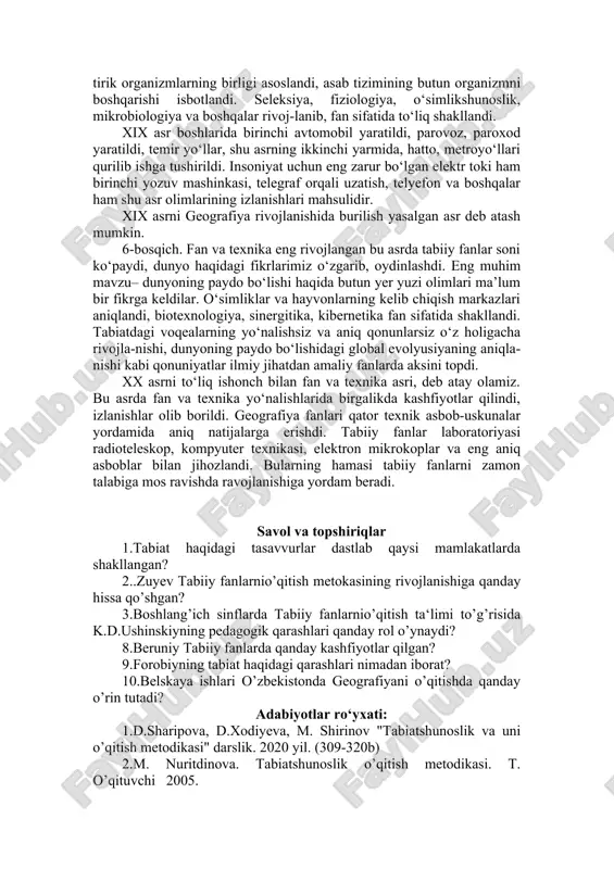 lar bilan bog‘liq holda izlanishlar olib borildi. xix asrning ikkinchi yarmida dunyo mamlakatlaridagi fan namoyondalari bir-birlari bilan o‘zaro bog‘lanishib, o‘z kashfiyotlarini o‘rgana boshladilar. shu tariqa o‘zaro hamkorlik boshlandi. halqaro kongresslar o‘tkazilib, olamshumul nazariya va xulosalar birgalikda muhokama qilindi. bu davrdagi birinchi halqaro kongresslar kimyo fani bo‘yicha 1860-yili karlsrueda, geografiya bo‘yicha 1871-yili antverpenda, geologiya bo‘yicha 1878-yilda parijda o‘tkazildi. ch.darvinning buyuk kashfiyotlariga ona bo‘lgan xix asr «darvin asri» deb ham nomlanadi. fandagi samarali natijalar xalq xo‘jaligining hamma sohalarida qo‘llanilaboshladi. endi nazariyalardan amaliy tajribalarga tayangan holda xulosalar chiqarishga o‘tildi. bu borada kuzatishar olib boriladigan, laboratoriyalarga ega, texnik, biologik yo‘nalishdagi universitetlar tashkil etildi. hotin-qiz olimalarga ham amaliy fanlar bilan shug‘ullanishlari uchun qator tajribalardan so‘ng imkoniyat yaratildi (sofiya kovalevskaya, mariya kyuri). xix asr tabiatshunosligida termodinamika va elektrodinamika, energiyaning saqlanish va aylanish qonuni, turlararo tabiiy tanla-nish qonuni, fotosintez, elektron va kvant nurlanishlar, galaktika va undagi yulduzlar, neptun planetasi, tirikdan tirik paydo bo‘lishi kabi nazariyalar kashf etildi. …