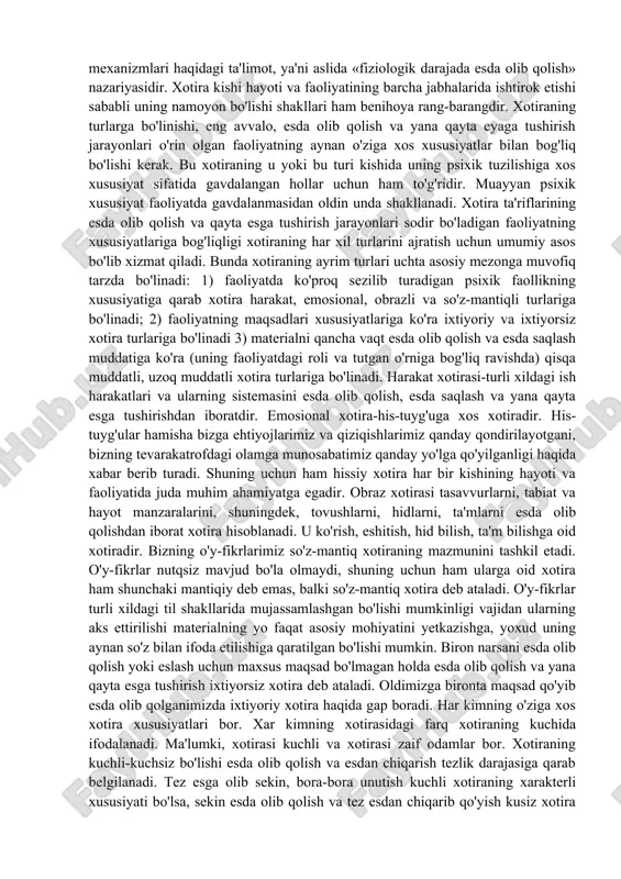 chiqib qolishi esa uning unitilishiga olib keladi. materialni esda saqlash uning shaxs faoliyatidagi ishtirokiga bog'liq bo'ladi. chunki har bir muayyan paytda kishining xulq-atvori uning butun hayotiy tajribasi bilan belgilanadi. xotira shaxs psixik hayotining eng muhim, belgilovchi xususiyati hisoblanadi. xotiraning roli «o'tmishda yuz bergan» narsani aks ettirish bilangina cheklanib qolishi mumkin emas. xotira barcha psixik jarayonlarning eng muhim xarakteristikasi bo'lish bilan birga inson shaxsining birligi va yaxlitligini ta'minlaydi. xotira faoliyati esda olib qolishdan boshlanadi. biz hamisha biror narsa yoki xodisani idrok qilamiz, biror narsa yoki hodisani esda olib qolamiz. esda olib qolish jarayoni eng avval miya po'stida idrok qilinayotgan narsalar-buyum, surat, so'z, fikr va hokazolarning «izlari» hosil bo'lishidan va ayni vaqtda esda olib qolinadigan material bilan kishida mavjud bilim va tajriba o'rtasida, esda qoladigan materialning ayrim qismlari yoki elementlari o'rtasida bog'lanish vujudga kelishidan iboratdir. 26. 105 esda olib qolish ish. bir vaqtda va bir joyda birin-ketin idrok qilingan ikki yoki bir …