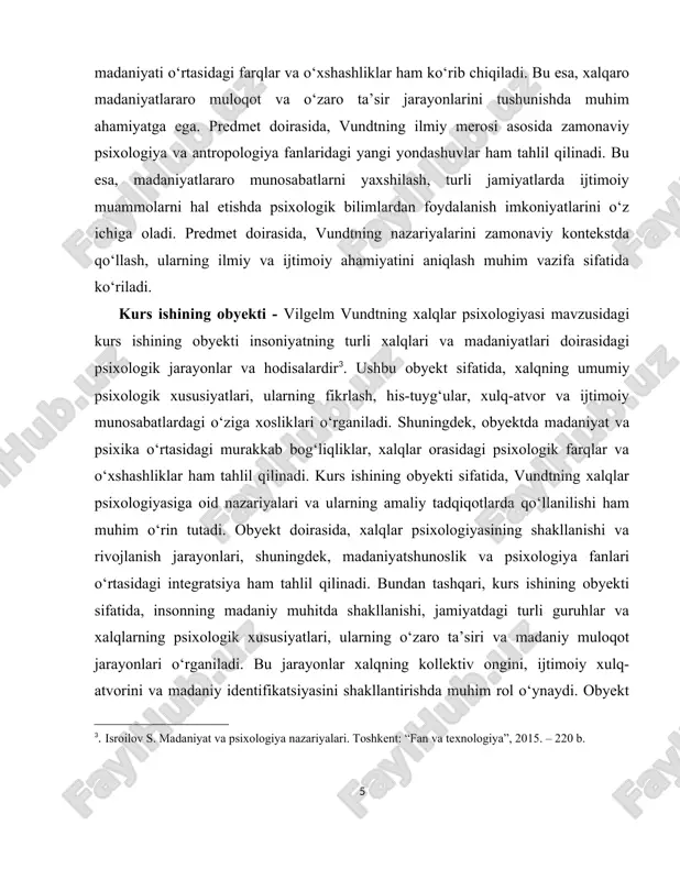 tifikatsiya kabi kontseptsiyalarni aniqlash va ularni ilmiy asosda tahlil qilishdir. kurs ishida vundtning xalqlar psixologiyasiga oid metodologik yondashuvlarini o‘rganish va ularning zamonaviy psixologiya va madaniyatshunoslikda qo‘llanilishini ko‘rsatish ham muhim vazifalardan biridir. i. bob. vilgelm vundt va xalqlar psixologiyasining asoslari 1.1. vilgelm vundtning hayoti va faoliyati vilgelm maksimilian vundt zamonaviy psixologiyaning asoschilaridan biri sifatida tanilgan buyuk olimdir. uning hayoti va ilmiy faoliyati psixologiya fanining mustaqil ilmiy soha sifatida shakllanishida muhim o‘rin tutadi. vundtning ilmiy merosi va psixologiyaga qo‘shgan hissasi nafaqat o‘z davrida, balki keyingi avlod olimlari uchun ham katta ahamiyatga ega bo‘ldi. vundt germaniyada tug‘ilib o‘sgan va yoshligidan ilm-fanga bo‘lgan qiziqishi bilan ajralib turgan. u o‘zining dastlabki ta’limini tibbiyot sohasida oldi, biroq keyinchalik uning qiziqishi psixologiya va falsafa sohalariga qaratildi. vundtning ilmiy faoliyati asosan psixologiyaning tajribaviy asoslarini yaratishga qaratilgan bo‘lib, u psixologiyani falsafadan ajratib, mustaqil ilmiy fan sifatida rivojlantirishga katta hissa qo‘shdi. vundtning eng muhim ilmiy yutuqlaridan biri uning psixologiyani tajriba …