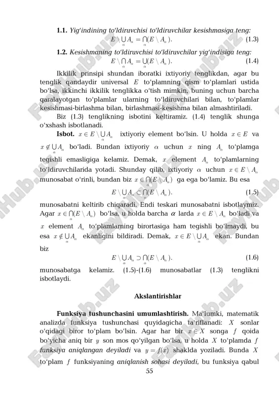 .2-teoremalar o‘rinli, ya’ni ( ) ( )1 1 1 1= ( ), = ( ).f a f a f a f aα α α α α α α α − − − − ∪ ∪ ∩ ∩ 1.3-teorema. ikki to‘plam birlashmasining tasviri ular tasvirlarining birlashmasiga teng ( ) ( ) ( ).f a b f a f b∪ = ∪ (1.11) isbot. ( )y f a b∈ ∪ ixtiyoriy element bo‘lsin, u holda ( )y f x= bo‘lib, x element a va b to‘plamlardan aqalli biriga tegishli bo‘ladi. shunday ekan, ( ) ( ).y f a f b∈ ∪ bu yerdan ).()()( bfafbaf uu ⊂ endi teskari munosabatni ko‘rsatamiz. faraz qilaylik, ( ) ( )y f a f b∈ ∪ ixtiyoriy element bo‘lsin. u holda ( )y f x= bo‘lib, x element a va b to‘plamlardan aqalli biriga tegishli bo‘ladi, ya’ni .x a b∈ ∪ bundan, ( ) ( )y …