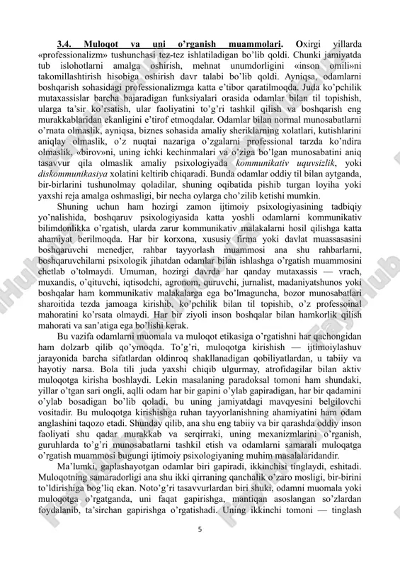ozishicha, bir necha kun o’tgach, u turgan yerda bir o’rgimchakni ushlab oladi va u bilan dialog boshlanadi. «biz, deb yozadi u, shu hayotsiz g’or ichidagi tanho tirik mavjudotlar edik. men o’rgimchak bilan gaplasha boshladim, uning taqdiri uchun qayg’ura boshladim.» shaxsning muloqotga bo’lgan ehtiyojining to’la qondirilishi uning ish faoliyatiga ham ta’sir ko’rsatadi. odamlar, ularning borligi, shu muhitda o’zaro gaplashish imkoniyatining mavjudligi fakti ko’pincha odamni ishlash qobiliyatini ham oshirarkan, ayniqsa, gaplashib o’tirib qilinadigan ishlar, birgalikda yonma-yon turib bajariladigan operasiyalarda odamlar o’z oldida turgan hamkasbiga qarab ko’proq, tezroq ishlashga kuch va qo’shimcha iroda topadi. to’g’ri, bu hamkorlikda o’sha yonidagi odam unga yoqsa, ular o’rtasida o’zaro simpatiya hissi bo’lsa, unda odam ishga «bayramga kelganday» keladigan bo’lib qoladi. shuning uchun ham amerikalik sosiolog hamda psixolog jon moreno asrimiz boshidayoq ana shu omilning unumdorlikka bevosita ta’sirini o’rganib, sosiometrik texnologiyani, ya’ni so’rovnoma asosida bir-birini yoqtirgan va bir-birini inkor qiluvchilarni aniqlagan va sosiometriya metodikasiga asos solgan edi. shunday …