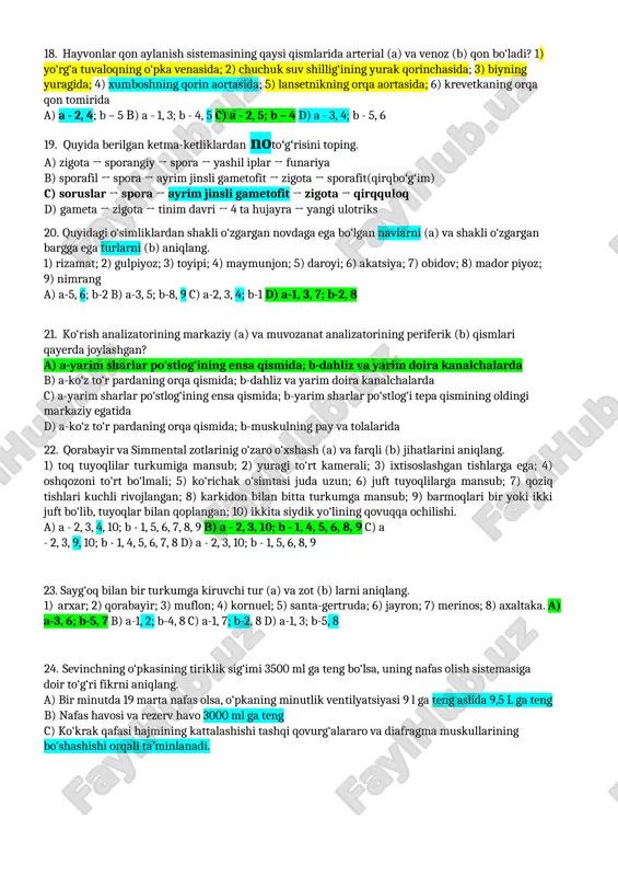 arinig o‘zaro o‘xshash (a) va farqli (b) jihatlarini aniqlang. 1) toq tuyoqlilar turkumiga mansub; 2) yuragi to‘rt kamerali; 3) ixtisoslashgan tishlarga ega; 4) oshqozoni to‘rt bo‘lmali; 5) ko‘richak o‘simtasi juda uzun; 6) juft tuyoqlilarga mansub; 7) qoziq tishlari kuchli rivojlangan; 8) karkidon bilan bitta turkumga mansub; 9) barmoqlari bir yoki ikki juft bo‘lib, tuyoqlar bilan qoplangan; 10) ikkita siydik yo‘lining qovuqqa ochilishi. a) a - 2, 3, 4, 10; b - 1, 5, 6, 7, 8, 9 b) a - 2, 3, 10; b - 1, 4, 5, 6, 8, 9 c) a - 2, 3, 9, 10; b - 1, 4, 5, 6, 7, 8 d) a - 2, 3, 10; b - 1, 5, 6, 8, 9 23. sayg‘oq bilan bir turkumga kiruvchi tur (a) va zot (b) larni aniqlang. 1) arxar; 2) qorabayir; 3) muflon; 4) kornuel; 5) santa-gertruda; 6) jayron; 7) merinos; 8) axaltaka. a) a-3, …
