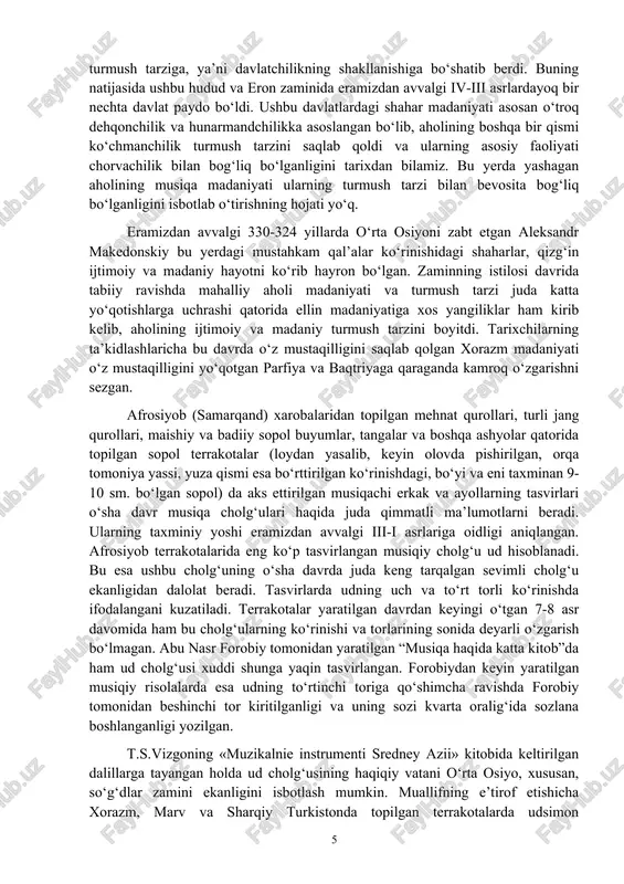 dlashlaricha bu davrda o‘z mustaqilligini saqlab qolgan xorazm madaniyati o‘z mustaqilligini yo‘qotgan parfiya va baqtriyaga qaraganda kamroq o‘zgarishni sezgan. afrosiyob (samarqand) xarobalaridan topilgan mehnat qurollari, turli jang qurollari, maishiy va badiiy sopol buyumlar, tangalar va boshqa ashyolar qatorida topilgan sopol terrakotalar (loydan yasalib, keyin olovda pishirilgan, orqa tomoniya yassi, yuza qismi esa bo‘rttirilgan ko‘rinishdagi, bo‘yi va eni taxminan 9-10 sm. bo‘lgan sopol) da aks ettirilgan musiqachi erkak va ayollarning tasvirlari o‘sha davr musiqa cholg‘ulari haqida juda qimmatli ma’lumotlarni beradi. ularning taxminiy yoshi eramizdan avvalgi iii-i asrlariga oidligi aniqlangan. afrosiyob terrakotalarida eng ko‘p tasvirlangan musiqiy cholg‘u ud hisoblanadi. bu esa ushbu cholg‘uning o‘sha davrda juda keng tarqalgan sevimli cholg‘u ekanligidan dalolat beradi. tasvirlarda udning uch va to‘rt torli ko‘rinishda ifodalangani kuzatiladi. terrakotalar yaratilgan davrdan keyingi o‘tgan 7-8 asr davomida ham bu cholg‘ularning ko‘rinishi va torlarining sonida deyarli o‘zgarish bo‘lmagan. abu nasr forobiy tomonidan yaratilgan “musiqa haqida katta kitob”da ham ud cholg‘usi …