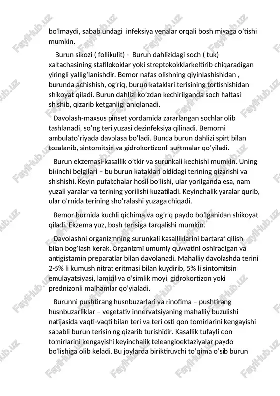 uzali yaralar va terining yorilishi kuzatiladi. keyinchalik yaralar qurib, ular o’rnida terining sho’ralashi yuzaga chiqadi. bemor burnida kuchli qichima va og’riq paydo bo’lganidan shikoyat qiladi. ekzema yuz, bosh terisiga tarqalishi mumkin. davolashni organizmning surunkali kasalliklarini bartaraf qilish bilan bog’lash kerak. organizmi umumiy quvvatini oshiradigan va antigistamin preparatlar bilan davolanadi. mahalliy davolashda terini 2-5% li kumush nitrat eritmasi bilan kuydirib, 5% li sintomitsin emulayatsiyasi, lamizil va o’simlik moyi, gidrokortizon yoki prednizonli malhamlar qo’yialadi. burunni pushtirang husnbuzarlari va rinofima – pushtirang husnbuzarliklar – vegetativ innervatsiyaning mahalliy buzulishi natijasida vaqti-vaqti bilan teri va teri osti qon tomirlarini kengayishi sababli burun terisining qizarib turishidir. kasallik tufayli qon tomirlarini kengayishi keyinchalik teleangioektaziyalar paydo bo’lishiga olib keladi. bu joylarda biriktiruvchi to’qima o’sib burun kattalashadi. odamning yuz tuzulishi o’zgarib ketadi. bu kasallik rinofima deyiladi. bu kasallik ko’proq ovqat hazm qilish tizimida kasalligi va qabziyati bo’lgan bemorlarda, shuningdek ko’p spirtli ichimlik ichgan, sovqotgan odamlarda uchraydi. davolashni keltirib chiqaruvchi …