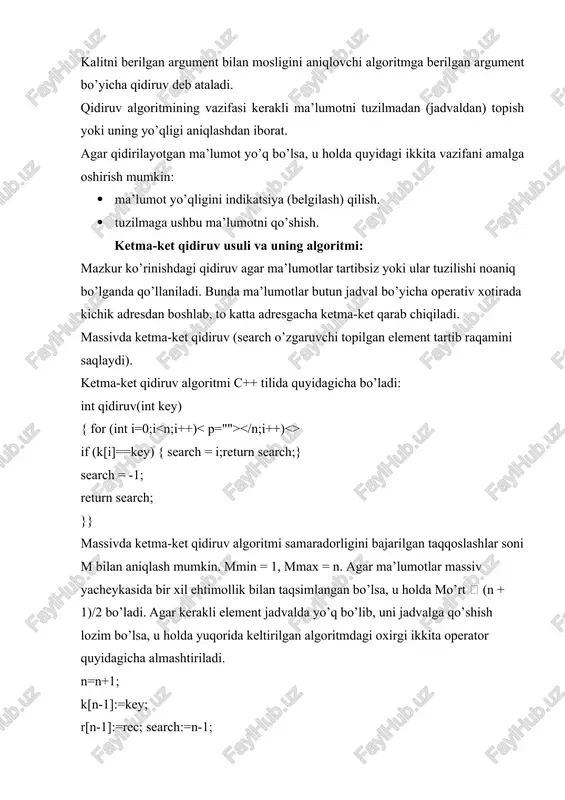 i yana o’rta elementga teng emas, katta. endi qidiruvning chap chegarasi (midd + 1) ga joylashadi. uchinchi qadamda o’rta element 3 indeksli elementga teng: (3 + 4) / 2 = 3. u kalitga teng. algoritm o’z ishini yakunlaydi. ma’lumotlar tuzilmasi elementlarini saralash usullari saralash – bu tuzilma elementlarini qandaydir kriteriya asosida tartiblash. kriteriya sifatida odatda kalit deb ataluvchi sonli maydon qo’llaniladi. elementlarni kalit maydonlarining har bir keyingisi o’zidan oldingisidan kichik bo’lsa, bunday saralash kamayish tartibida saralash deyiladi. agarda har bir keyingi kalit maydoni o’zidan oldingisidan katta bo’lsa, o’sish tartibida saralash deyiladi. saralash algoritmi – bu elementlarni saralash uchun qo’llaniladigan algoritm hisoblanadi. saralash maqsadi – ma’lumotlarni qayta ishlashda berilgan qiymat (kalit) bo’yicha elementni qidirib topishni yengillashtirishdan iborat saralashning barcha algoritmlari ikki guruhga bo’linadi: - ichki saralash algoritmlari (massivda (ichki xotirada) saralash uchun qo’llaniladi); - tashqi saralash algoritmlari (faylda (tashqi xotirada) saralash uchun qo’llaniladi). agar saralanayotgan yozuvlar xotirada katta xajmni egallasa, u …