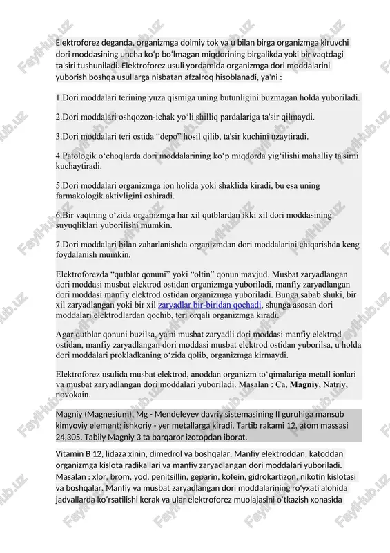 zaryadlangan dori moddasi manfiy elektrod ostidan organizmga yuboriladi. bunga sabab shuki, bir xil zaryadlangan yoki bir xil zaryadlar bir-biridan qochadi, shunga asosan dori moddalari elektrodlardan qochib, teri orqali organizmga kiradi. agar qutblar qonuni buzilsa, ya'ni musbat zaryadli dori moddasi manfiy elektrod ostidan, manfiy zaryadlangan dori moddasi musbat elektrod ostidan yuborilsa, u holda dori moddalari prokladkaning o‘zida qolib, organizmga kirmaydi. elektroforez usulida musbat elektrod, anoddan organizm to‘qimalariga metall ionlari va musbat zaryadlangan dori moddalari yuboriladi. masalan : ca, magniy, natriy, novokain. magniy (magnesium), mg - mendeleyev davriy sistemasining ii guruhiga mansub kimyoviy element; ishkoriy - yer metallarga kiradi. tartib rakami 12, atom massasi 24,305. tabiiy magniy 3 ta barqaror izotopdan iborat. vitamin b 12, lidaza xinin, dimedrol va boshqalar. manfiy elektroddan, katoddan organizmga kislota radikallari va manfiy zaryadlangan dori moddalari yuboriladi. masalan : xlor, brom, yod, penitsillin, geparin, kofein, gidrokartizon, nikotin kislotasi va boshqalar. manfiy va musbat zaryadlangan dori moddalarining ro‘yxati …
