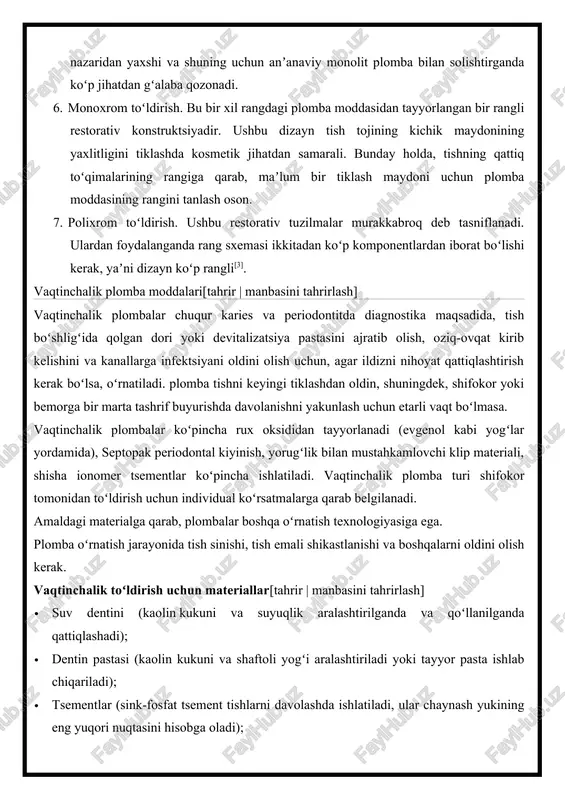 ba moddasining rangini tanlash oson. 7. polixrom toʻldirish. ushbu restorativ tuzilmalar murakkabroq deb tasniflanadi. ulardan foydalanganda rang sxemasi ikkitadan koʻp komponentlardan iborat boʻlishi kerak, yaʼni dizayn koʻp rangli[3]. vaqtinchalik plomba moddalari[tahrir | manbasini tahrirlash] vaqtinchalik plombalar chuqur karies va periodontitda diagnostika maqsadida, tish boʻshligʻida qolgan dori yoki devitalizatsiya pastasini ajratib olish, oziq-ovqat kirib kelishini va kanallarga infektsiyani oldini olish uchun, agar ildizni nihoyat qattiqlashtirish kerak boʻlsa, oʻrnatiladi. plomba tishni keyingi tiklashdan oldin, shuningdek, shifokor yoki bemorga bir marta tashrif buyurishda davolanishni yakunlash uchun etarli vaqt boʻlmasa. vaqtinchalik plombalar koʻpincha rux oksididan tayyorlanadi (evgenol kabi yogʻlar yordamida), septopak periodontal kiyinish, yorugʻlik bilan mustahkamlovchi klip materiali, shisha ionomer tsementlar koʻpincha ishlatiladi. vaqtinchalik plomba turi shifokor tomonidan toʻldirish uchun individual koʻrsatmalarga qarab belgilanadi. amaldagi materialga qarab, plombalar boshqa oʻrnatish texnologiyasiga ega. plomba oʻrnatish jarayonida tish sinishi, tish emali shikastlanishi va boshqalarni oldini olish kerak. vaqtinchalik toʻldirish uchun materiallar[tahrir | manbasini tahrirlash] · suv …
