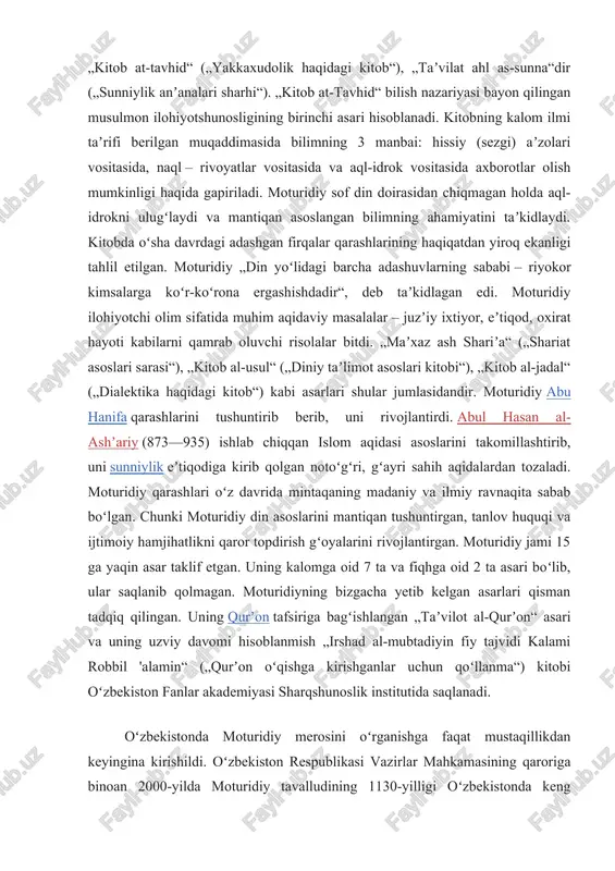 qolgan notoʻgʻri, gʻayri sahih aqidalardan tozaladi. moturidiy qarashlari oʻz davrida mintaqaning madaniy va ilmiy ravnaqita sabab boʻlgan. chunki moturidiy din asoslarini mantiqan tushuntirgan, tanlov huquqi va ijtimoiy hamjihatlikni qaror topdirish gʻoyalarini rivojlantirgan. moturidiy jami 15 ga yaqin asar taklif etgan. uning kalomga oid 7 ta va fiqhga oid 2 ta asari boʻlib, ular saqlanib qolmagan. moturidiyning bizgacha yetib kelgan asarlari qisman tadqiq qilingan. uning qurʼon tafsiriga bagʻishlangan „taʼvilot al-qurʼon“ asari va uning uzviy davomi hisoblanmish „irshad al-mubtadiyin fiy tajvidi kalami robbil 'alamin“ („qurʼon oʻqishga kirishganlar uchun qoʻllanma“) kitobi oʻzbekiston fanlar akademiyasi sharqshunoslik institutida saqlanadi. oʻzbekistonda moturidiy merosini oʻrganishga faqat mustaqillikdan keyingina kirishildi. oʻzbekiston respublikasi vazirlar mahkamasining qaroriga binoan 2000-yilda moturidiy tavalludining 1130-yilligi oʻzbekistonda keng nishonlandi. oʻzbekiston prezident i. a. karimov tashabbusi bilan samarqandda alloma xotirasiga yodgorlik majmui bunyod etildi. toshkent va samarqandda moturidiy taʼlimoti va uning islom olamida tutgan mavqeiga bagʻishlangan xalqaro ilmiy anjumanlar oʻtkazildi. moturidiy hayotining turli qirralarini yorituvchi …