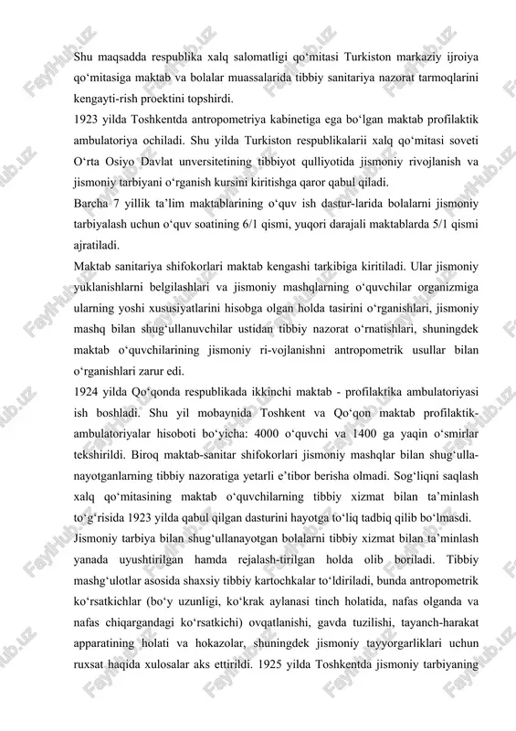 lan shug‘ulla-nayotganlarning tibbiy nazoratiga yetarli e’tibor berisha olmadi. sog‘liqni saqlash xalq qo‘mitasining maktab o‘quvchilarning tibbiy xizmat bilan ta’minlash to‘g‘risida 1923 yilda qabul qilgan dasturini hayotga to‘liq tadbiq qilib bo‘lmasdi. jismoniy tarbiya bilan shug‘ullanayotgan bolalarni tibbiy xizmat bilan ta’minlash yanada uyushtirilgan hamda rejalash-tirilgan holda olib boriladi. tibbiy mashg‘ulotlar asosida shaxsiy tibbiy kartochkalar to‘ldiriladi, bunda antropometrik ko‘rsatkichlar (bo‘y uzunligi, ko‘krak aylanasi tinch holatida, nafas olganda va nafas chiqargandagi ko‘rsatkichi) ovqatlanishi, gavda tuzilishi, tayanch-harakat apparatining holati va hokazolar, shuningdek jismoniy tayyorgarliklari uchun ruxsat haqida xulosalar aks ettirildi. 1925 yilda toshkentda jismoniy tarbiyaning kasaba uyushmasi bayramini o‘tkazish uchun tayyorgarlik tibbiy nazorat ishlarining taraqqiyoti uchun omil bo‘ldi. ommaviy jismoniy tarbiya qatnashchilari majburiy ravishda dastlabki tibbiy tekshirundan o‘tib shifokor xulosasi asosida musobaqalarda qatnashish uchun ruxsat olishlari zarur edi. qatnashchilarni tibbiy ko‘rikdan o‘tkazish maktab-profilaktika ambulatoriya bazasida shifokor ukrainsova boshchiligida olib borildi. musobaqada qatnashadigan har bir qatnashchiga to‘ldi-rilgan tibbiy kartalarda antropometrik o‘lchov ko‘rsatkichlari va sog‘ligining umumiy holati aks …