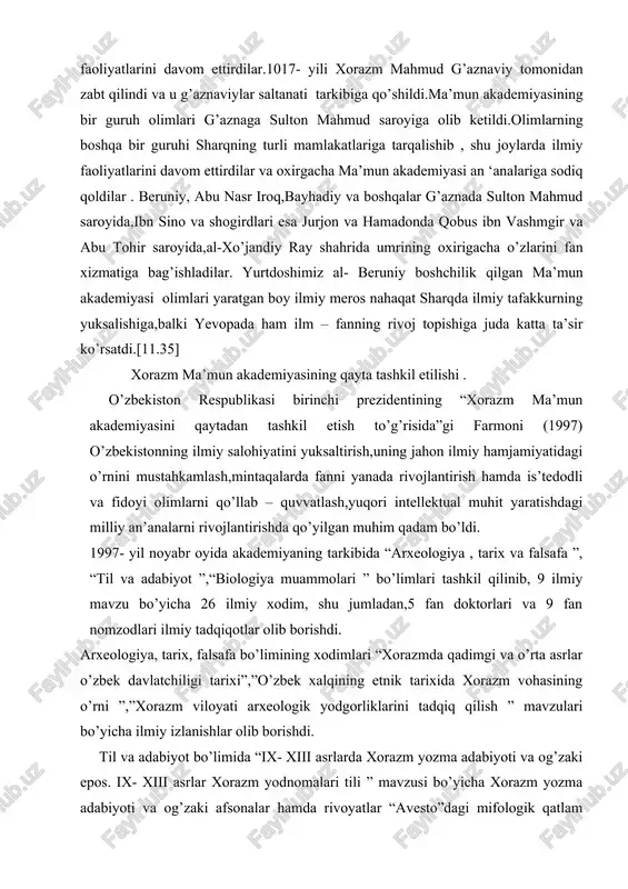a fanni yanada rivojlantirish hamda is’tedodli va fidoyi olimlarni qo’llab – quvvatlash,yuqori intellektual muhit yaratishdagi milliy an’analarni rivojlantirishda qo’yilgan muhim qadam bo’ldi. 1997- yil noyabr oyida akademiyaning tarkibida “arxeologiya , tarix va falsafa ”, “til va adabiyot ”,“biologiya muammolari ” bo’limlari tashkil qilinib, 9 ilmiy mavzu bo’yicha 26 ilmiy xodim, shu jumladan,5 fan doktorlari va 9 fan nomzodlari ilmiy tadqiqotlar olib borishdi. arxeologiya, tarix, falsafa bo’limining xodimlari “xorazmda qadimgi va o’rta asrlar o’zbek davlatchiligi tarixi”,”o’zbek xalqining etnik tarixida xorazm vohasining o’rni ”,”xorazm viloyati arxeologik yodgorliklarini tadqiq qilish ” mavzulari bo’yicha ilmiy izlanishlar olib borishdi. til va adabiyot bo’limida “ix- xiii asrlarda xorazm yozma adabiyoti va og’zaki epos. ix- xiii asrlar xorazm yodnomalari tili ” mavzusi bo’yicha xorazm yozma adabiyoti va og’zaki afsonalar hamda rivoyatlar “avesto”dagi mifologik qatlam bilan qiyosiy tahlil qilindi. o’g’zaki va yozma namunalar tahlili orqali adabiy va badiiy tillarga xos xususiyatlar,ularning o’zaro ta’siri o’rganildi. 1997- 2002 yillarda biologiya …
