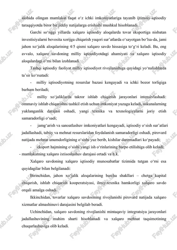 di, iqtisodiy o‘sish sur’atlari jadallashadi, tabiiy va mehnat resurslaridan foydalanish samaradorligi oshadi, pirovard natijada mehnat unumdorligining o‘sishi yuz berib, kishilar daromadlari ko‘payadi; · eksport hajmining o‘sishi yangi ish o‘rinlarining barpo etilishiga olib keladi; · mamlakatning xalqaro ixtisoslashuv darajasi ortadi va h.k. xalqaro savdoning xalqaro iqtisodiy munosabatlar tizimida tutgan o‘rni esa quyidagilar bilan belgilanadi: birinchidan, jahon xo‘jalik aloqalarining barcha shakllari – chetga kapital chiqarish, ishlab chiqarish kooperatsiyasi, ilmiy-texnika hamkorligi xalqaro savdo orqali amalga oshadi. ikkinchidan, tovarlar xalqaro savdosining rivojlanishi pirovard natijada xalqaro xizmatlar almashinuvi darajasini belgilab beradi. uchinchidan, xalqaro savdoning rivojlanishi mintaqaviy integratsiya jarayonlari jadallashuvining muhim sharti hisoblanadi va xalqaro mehnat taqsimotining chuqurlashuviga olib keladi. to‘rtinchidan, xalqaro savdoning jadal rivojlanishi xorijiy investisiyalar va xalqaro hisob-kitoblarni rag‘batlantiradi. xalqaro savdoning mohiyati, uning sabablari ko‘plab iqtisodchilar e’tiborini o‘ziga jalb etib kelgan. xalqaro savdoning mohiyati, undan kutiladigan moddiy farovonlik masalalarini dastlab merkantilistlar izohlab berishga harakat qilganlar. merkantilistlar mamlakat boyligining asosini oltin (pul) tashkil etadi deb …