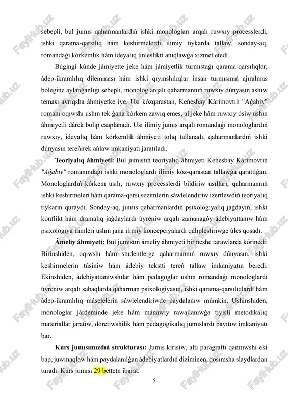 harmannıń ruwxıy jaǵdayın tereń ańlaydı hám onıń psixologiyalıq portretin jaratıwda avtordıń sheberligin sezedi. bunnan tısqarı, ishki monologlar waqıt hám orın menen baylanıslı jaǵdaylardı da ańlatadı. máselen, qaharmannıń ishki pikirleri waqıya bolıp atırǵan orın hám waqıtqa baylanıslı ózgeredi; ol ótken waqıyalardı esleydi, keleshekti kóz aldına keltiredi yamasa házirgi jaǵdaydı bahalaydı. usı jol menen monolog qaharmannıń ishki dúnyasın dinamikalıq túrde sáwlelendiredi, onıń ruwxıy ósiwin hám qarama-qarsılıqların jáne de janlandıradı. ishki monologtıń kórkemlik áhmiyeti de úlken. ol arqalı qaharmannıń ruwxıy azapları hám sezimleriniń súwreti tek ǵana psixologiyalıq haqıyqatlıqtı bermey, al romannıń estetikalıq dúzilisin de bayıtadı. til hám obraz quralları járdeminde monologlar qaharman ruwxıy dúnyasındaǵı qıyınshılıqlardı bildiredi, onıń ishki gúresleri hám sezimlerindegi ózgerislerdi dramalıq túrde kórsetedi. solay etip, sezimlerdi ishki monolog arqalı súwretlew "aǵabiy" romanınıń kórkem baylıǵı, filosofiyalıq tereńligi hám ideyalıq mazmunın jáne de arttıradı. nátiyjede, ishki monolog qaharman obrazın jaratıwda, onıń ruwxıy processlerin ashıwda hám 7 romandaǵı dramalıq jaǵdaylardı kúsheytiwde áhmiyetli qural sıpatında …
