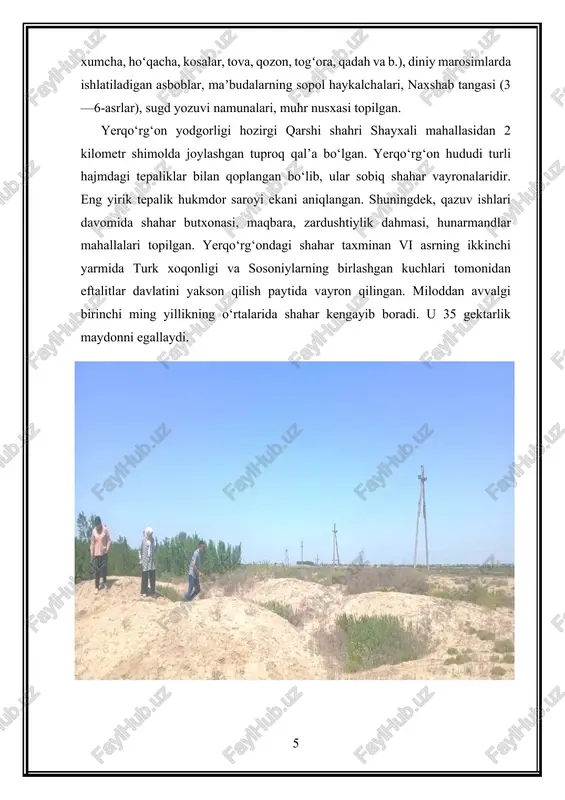 ashqadaryo daryosi vodiydan vohaga kirib kelishida bir qancha irmoqlarga bo’linar va quruq deltani hosil qilar edi, deltadan oqib o‘tuvchi irmoq chap qirg‘og‘ining quyi qismida miloddan avvalgi viii-vii asrlarda tarqoq holdagi dehqonlarning istiqomat joylari, ya’ni qishloqlari paydo bo‘la boshladi. uning markaziy qismi himoya devori bilan o‘ralgan. shu yo‘l bilan qashqadaryo vohasining eng dastlabki poytaxt markazlari vujudga kelgan. bu qadimiy shaharning uy va binolari bog‘ va ekinzorlar bilan o‘ralgan edi. shimoliy delta irmog‘ida oqib keluvchi sug‘orish kanallari sug‘orish maqsadida janubiy-sharqiy tomonga qashqadaryoning asosiy oqimiga qaratilar edi. eramizdan oldingi 1 ming yillikning o‘rtalarida shahar tobora kengayib borgan. yerqo‘rg‘ondagi shahar ibodatxonasi xarobalaridagi qazishmalar ostida yana ikkita inshootlarning qoldiqlari shaharga stratigrafik shurfni qo‘llaganda aniqlandi. yuqori qatlam ellin davriga tegishli bo‘lib, pastki qatlam esa miloddan avvalgi 1 ming yillikning o`rtalariga tegishlidir. olimlar iii-iv asrda qurilgan ibodatxona shaharning qadimiyroq ibodatxona xarobalari ustida qad ko`targan bo‘lsa kerak, degan taxminga bordilar. bunga shu narsa dalolat beradiki, eng pastki inshootning …