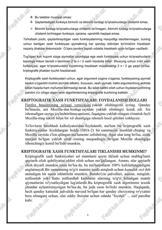 hga asoslangan uchta asosiy talabni bajarishi kerak: · qaytarilmaslik: berilgan xash qiymati uchun m ma'lumotlar blokini topish uchun hisoblash imkonsiz bo'lishi kerak x, buning uchun h (x) = m. · birinchi turdagi to'qnashuvlarga chidamlilik: ma'lum bir xabar uchun m boshqa xabarni olish uchun hisoblash imkonsiz bo'lishi kerak n., buning uchun h (n) = h (m). ikkinchi turdagi to'qnashuvlarga qarshilik: bir juft xabarni olish imkonsiz bo'lishi kerak (m, m ") bir xil xashga ega. · bu talablar mustaqil emas: · qaytariladigan funksiya birinchi va ikkinchi turdagi to'qnashuvlarga chidamli emas. · birinchi turdagi to'qnashuvlarga chidamli bo'lmagan, ikkinchi turdagi to'qnashuvlarga chidamli bo'lmagan funksiya; qarama -qarshilik haqiqat emas. ta'kidlash joizki, qaytarilmaydigan xash funktsiyalarining mavjudligi isbotlanmagan, buning uchun berilgan xesh funktsiyasi qiymatining har qanday oldindan ko'rinishini hisoblash nazariy jihatdan imkonsizdir. o'zaro javobni topish odatda hisoblash qiyin bo'lgan vazifadir. tug'ilgan kun hujumi sizga qiymatlar uzunligiga ega xesh funktsiyasi uchun to'qnashuvlarni topishga imkon beradi n taxminan 2 …